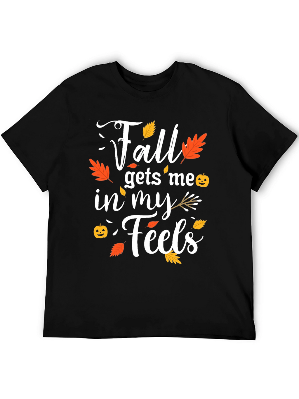 Fall Gets Me In My Feels Black T-Shirt