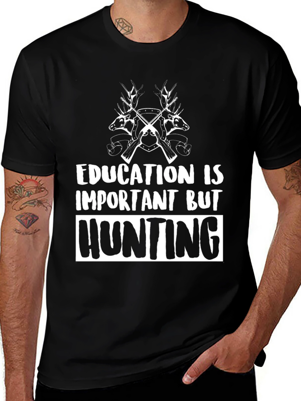 Education Is Important But Hunting T-Shirt