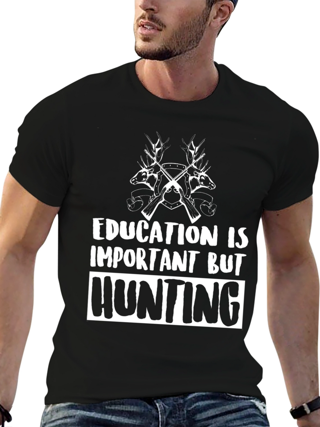 Education Is Important But Hunting T-Shirt