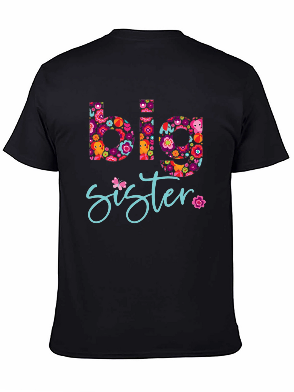 Big Sister Floral Graphic Tee - Black T-Shirt