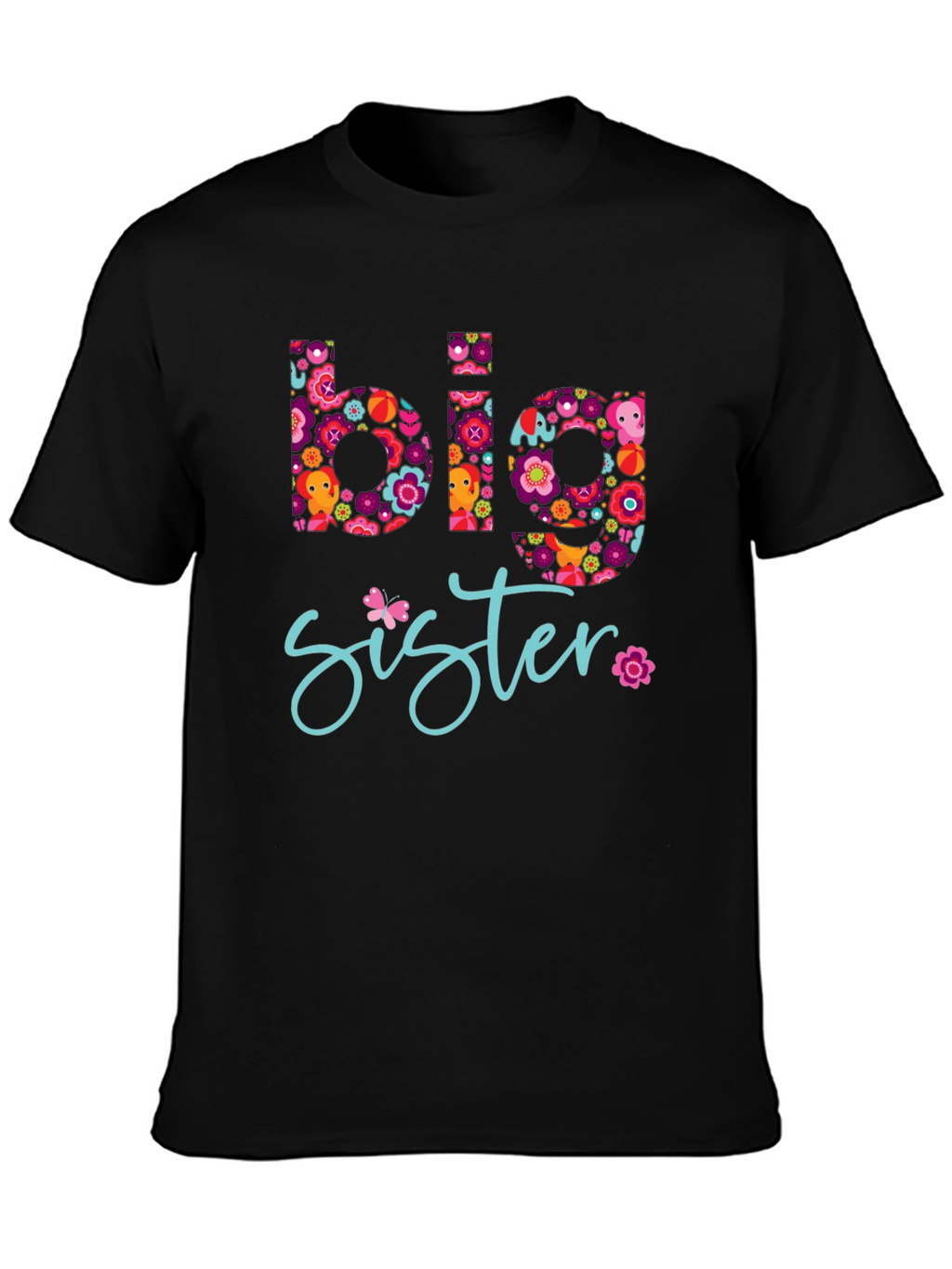 Big Sister Floral Graphic Tee - Black T-Shirt
