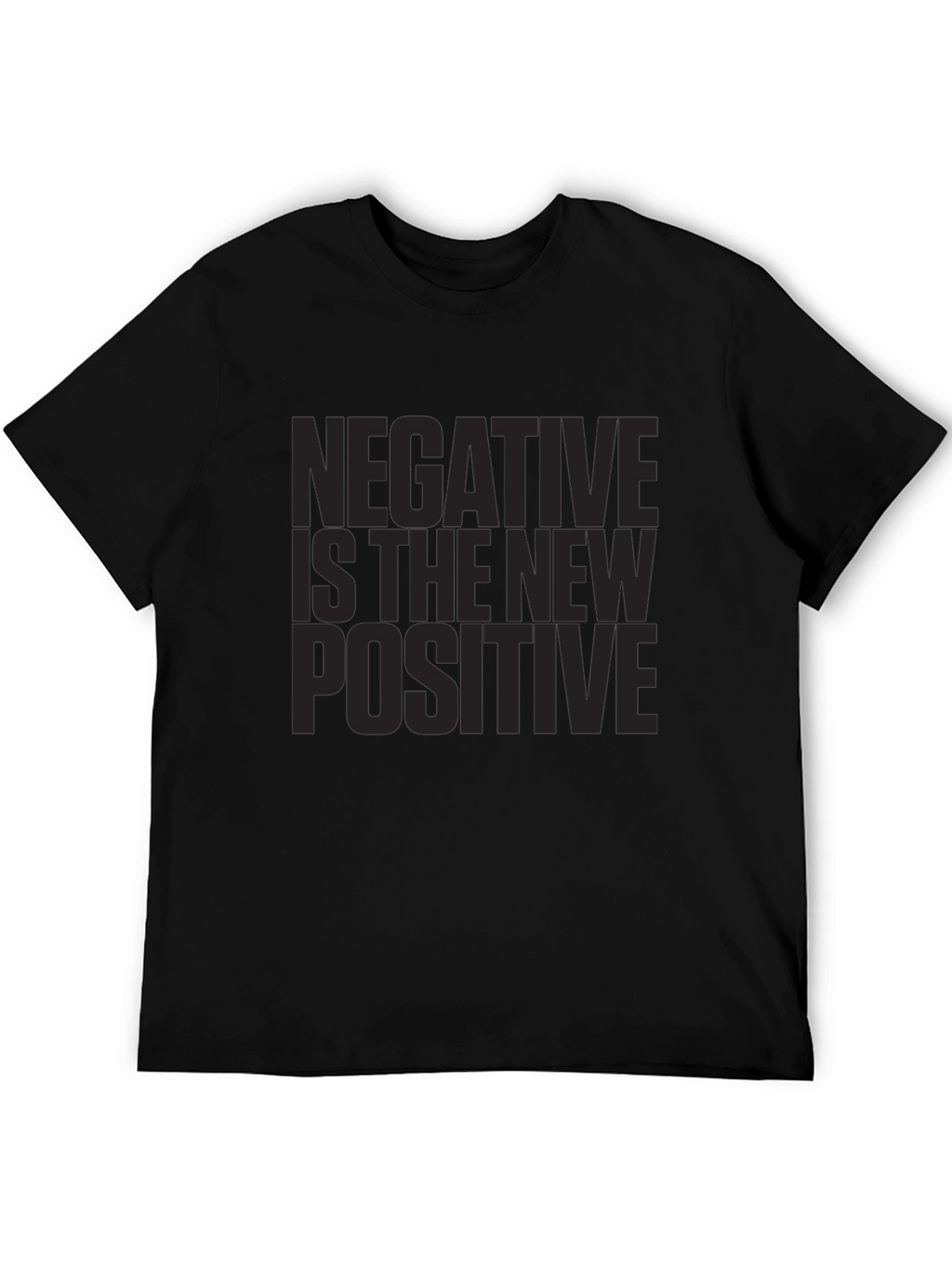 Negative Is The New Positive Graphic Tee