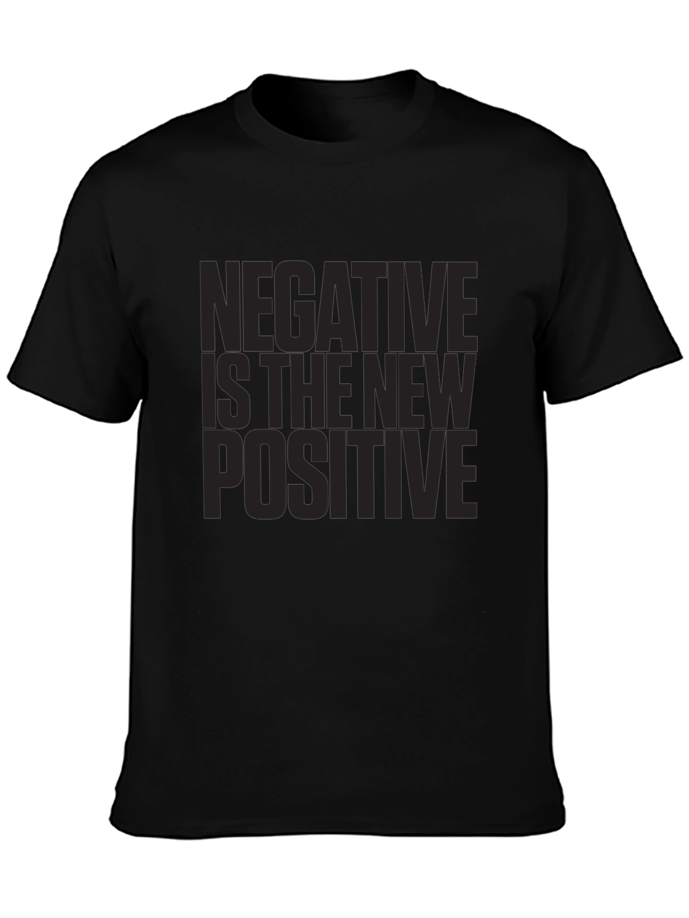 Negative Is The New Positive Graphic Tee