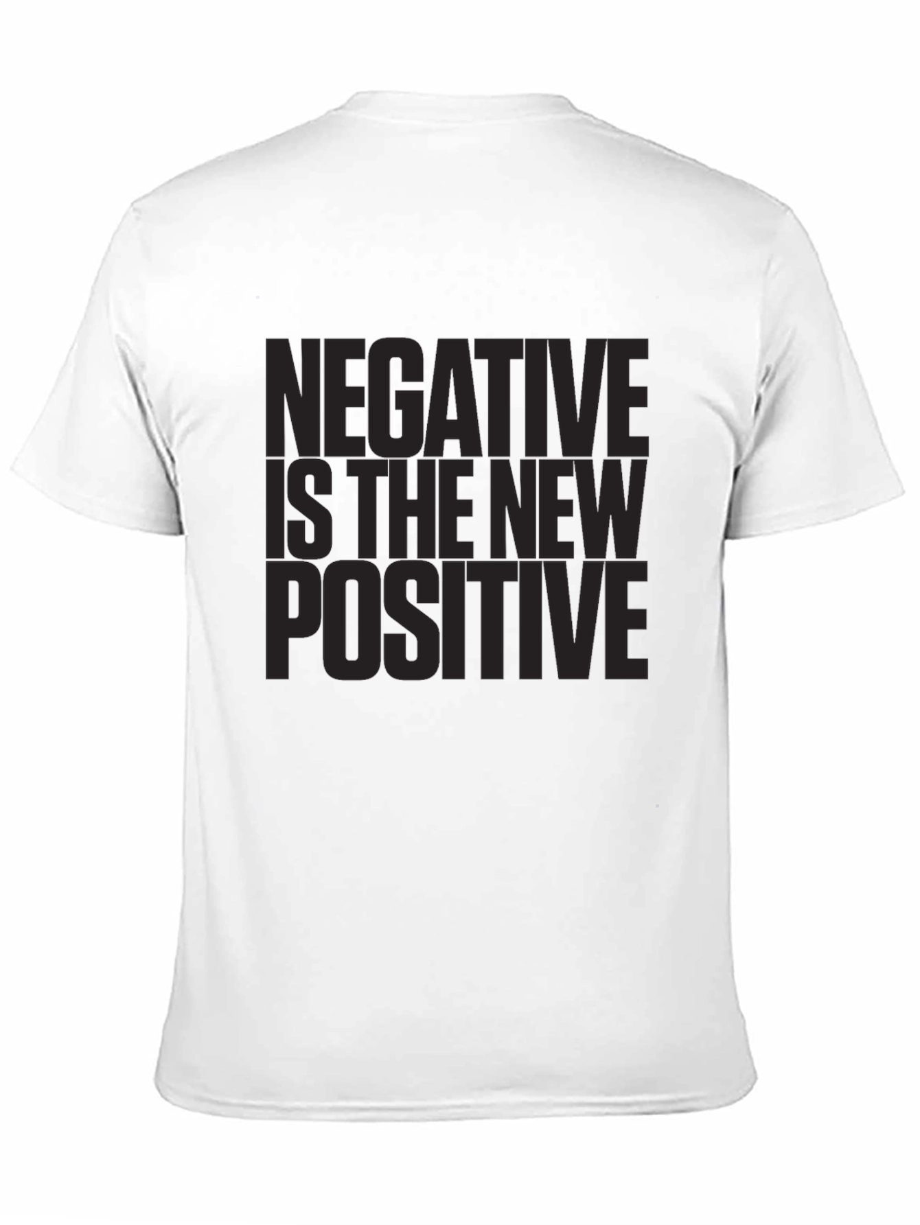 Negative Is The New Positive Graphic Tee