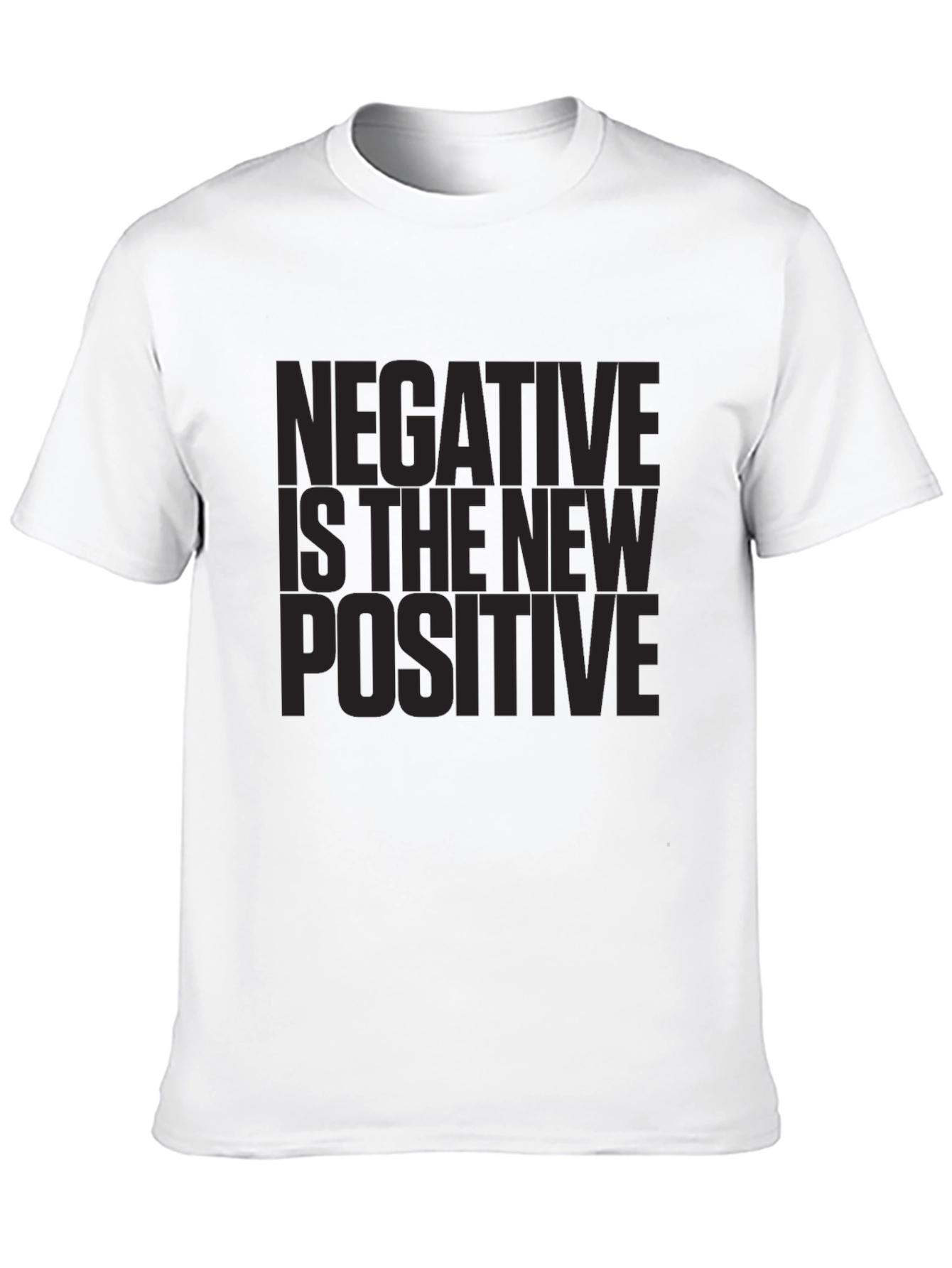 Negative Is The New Positive Graphic Tee