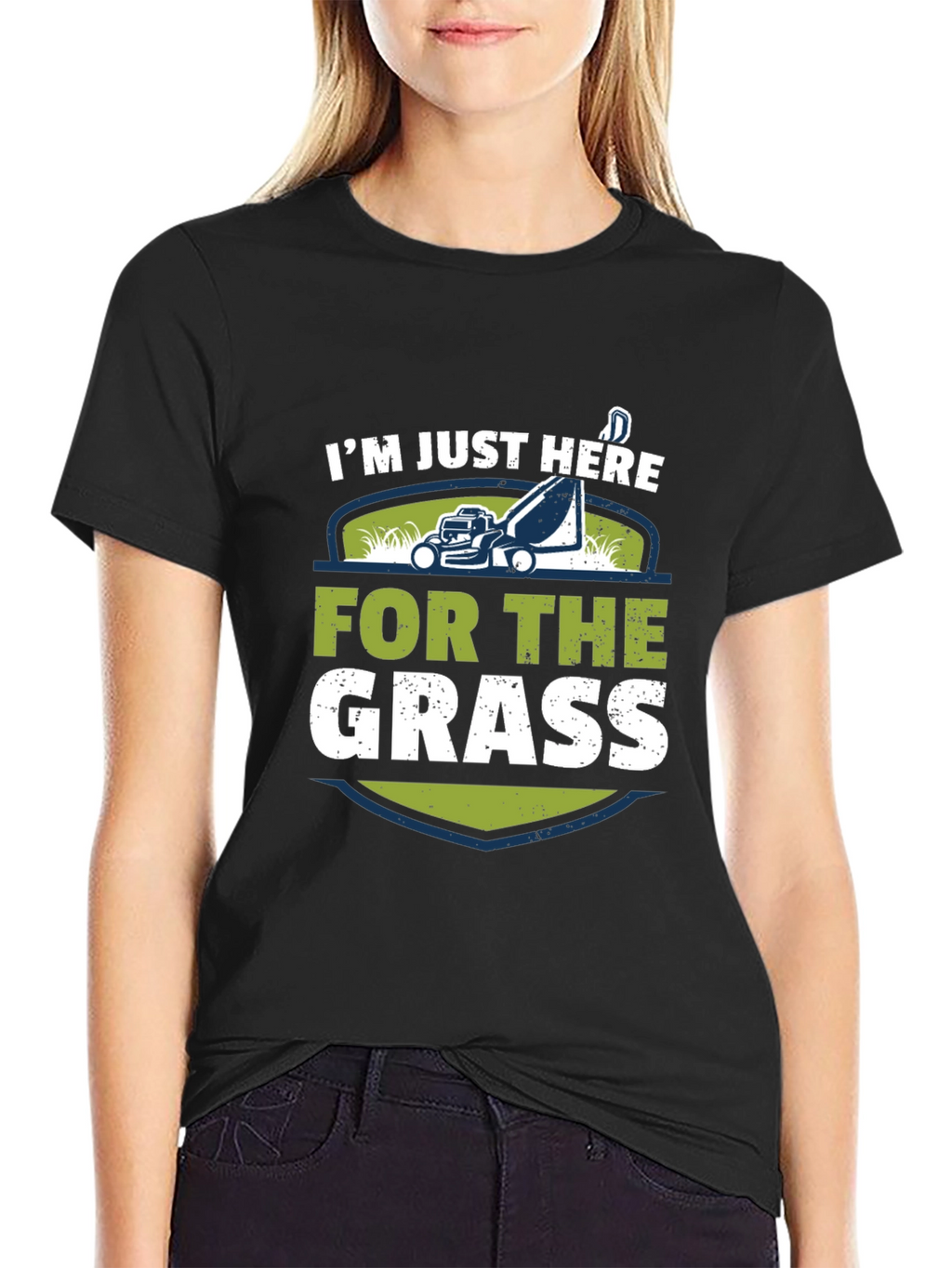 Im Just Here For The Grass T-Shirt
