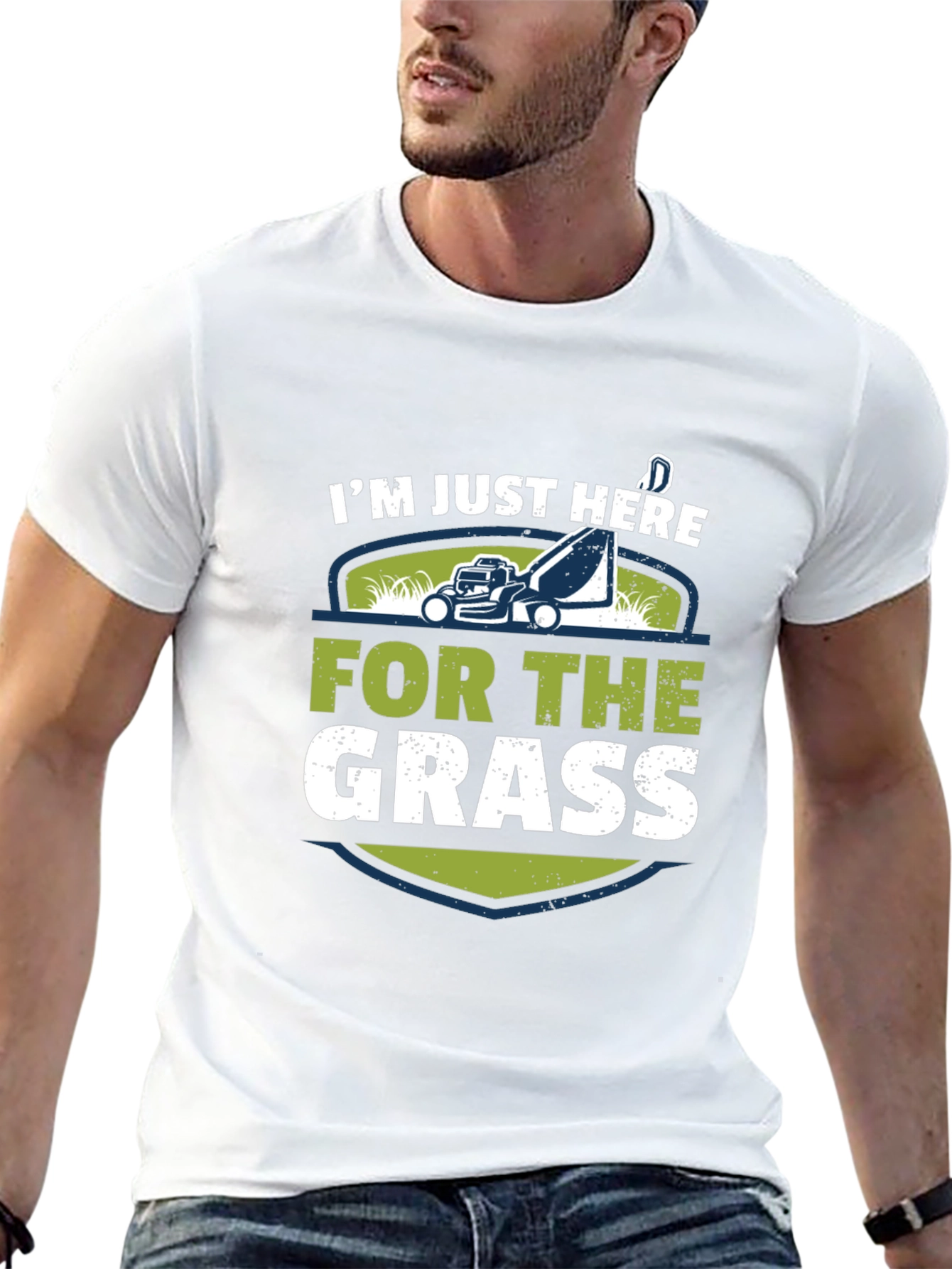 Im Just Here For The Grass T-Shirt