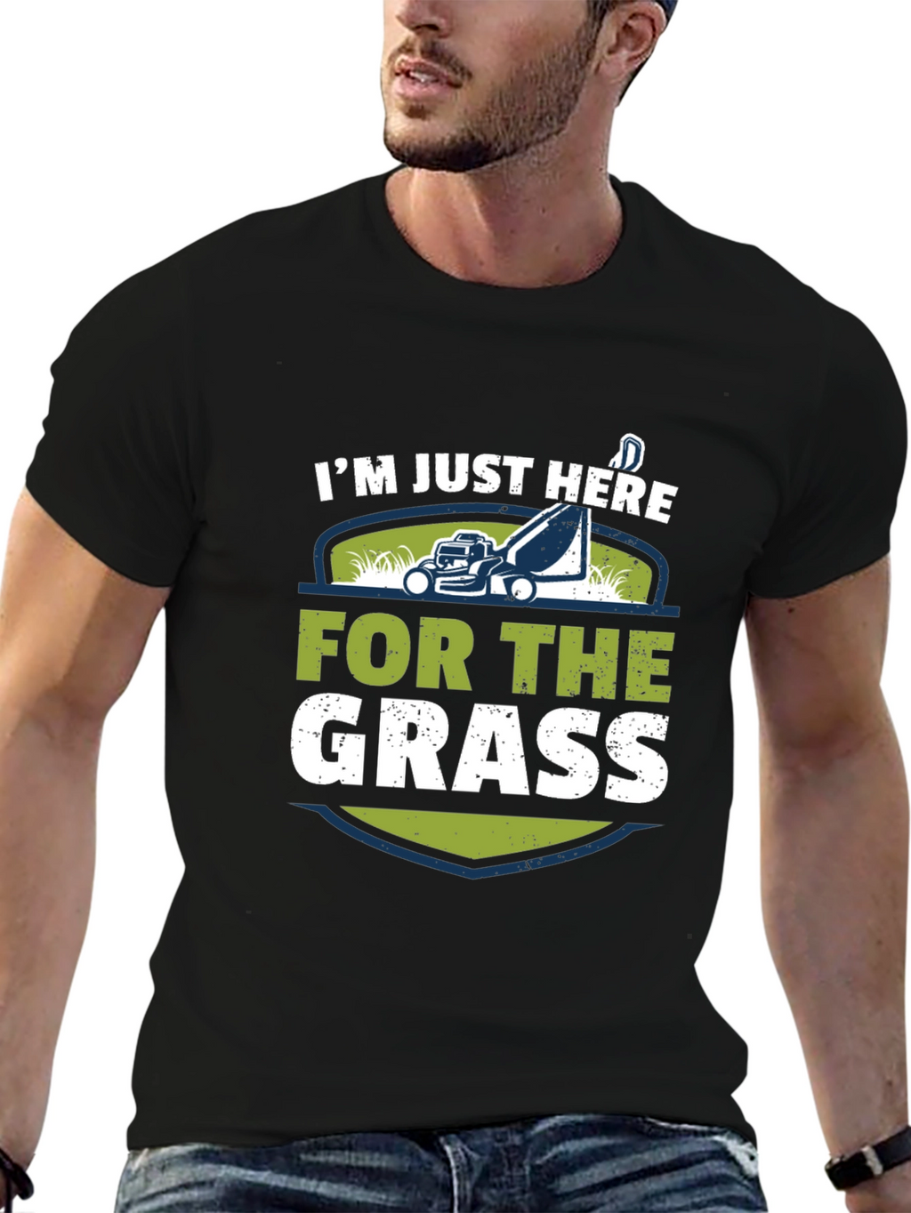Im Just Here For The Grass T-Shirt