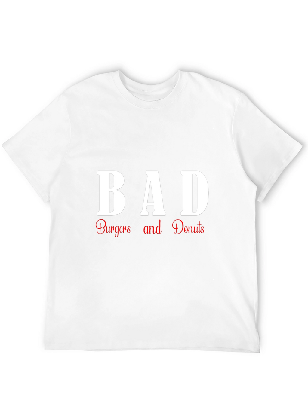 BAD Burgers and Donuts Graphic T-Shirt