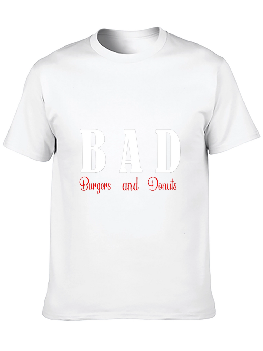 BAD Burgers and Donuts Graphic T-Shirt