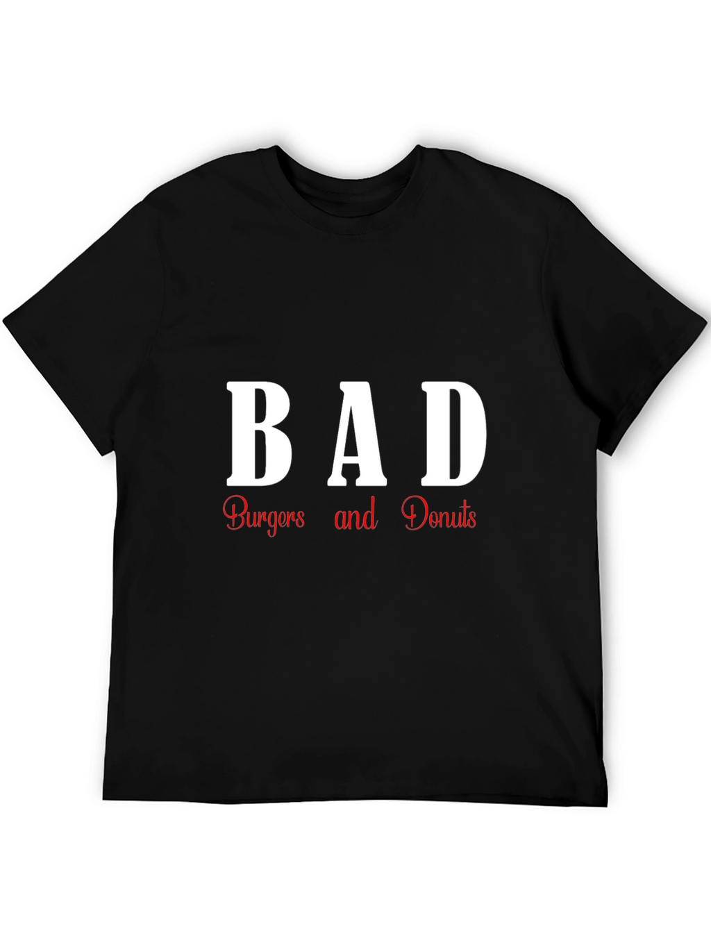 BAD Burgers and Donuts Graphic T-Shirt