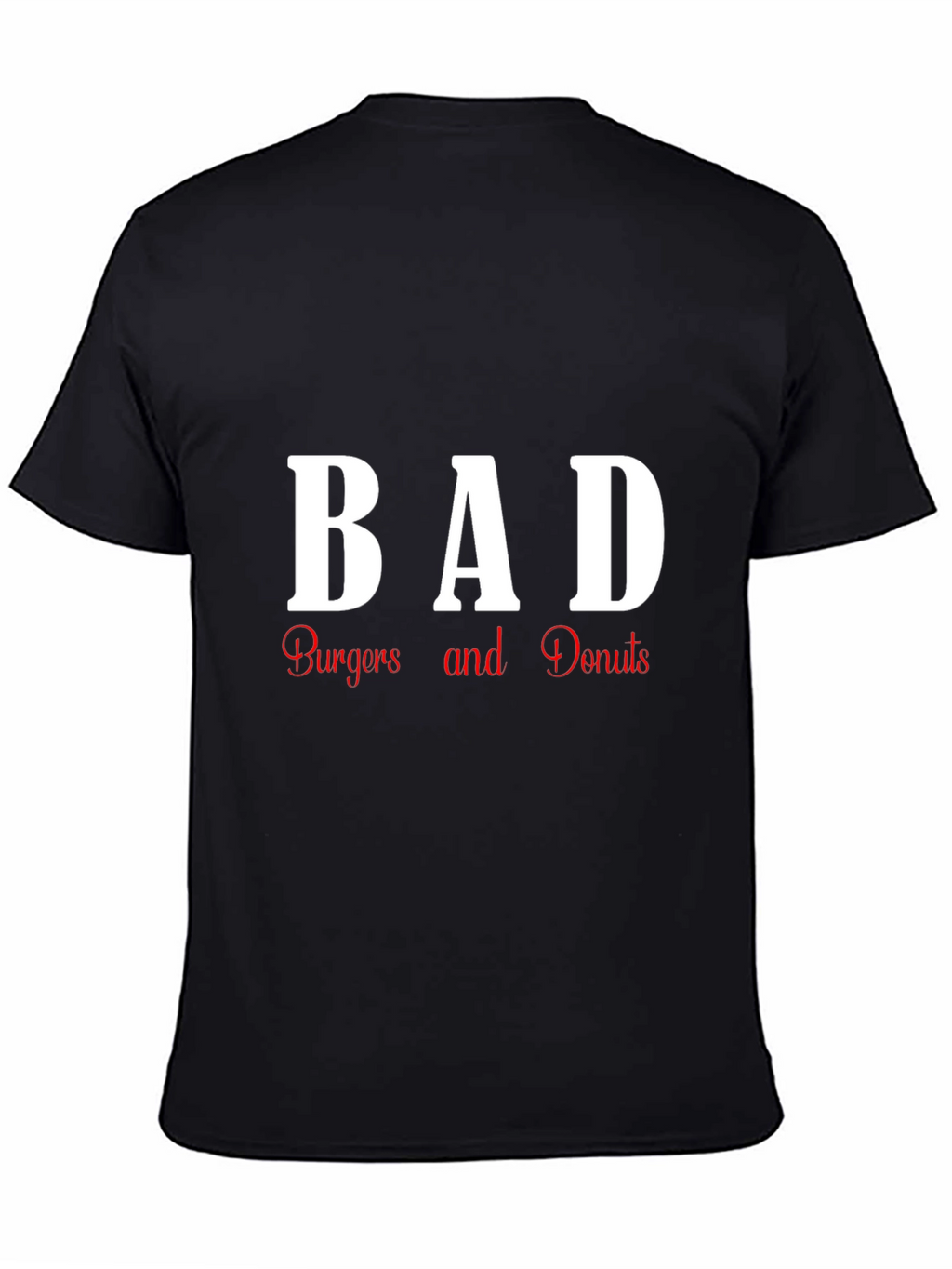 BAD Burgers and Donuts Graphic T-Shirt