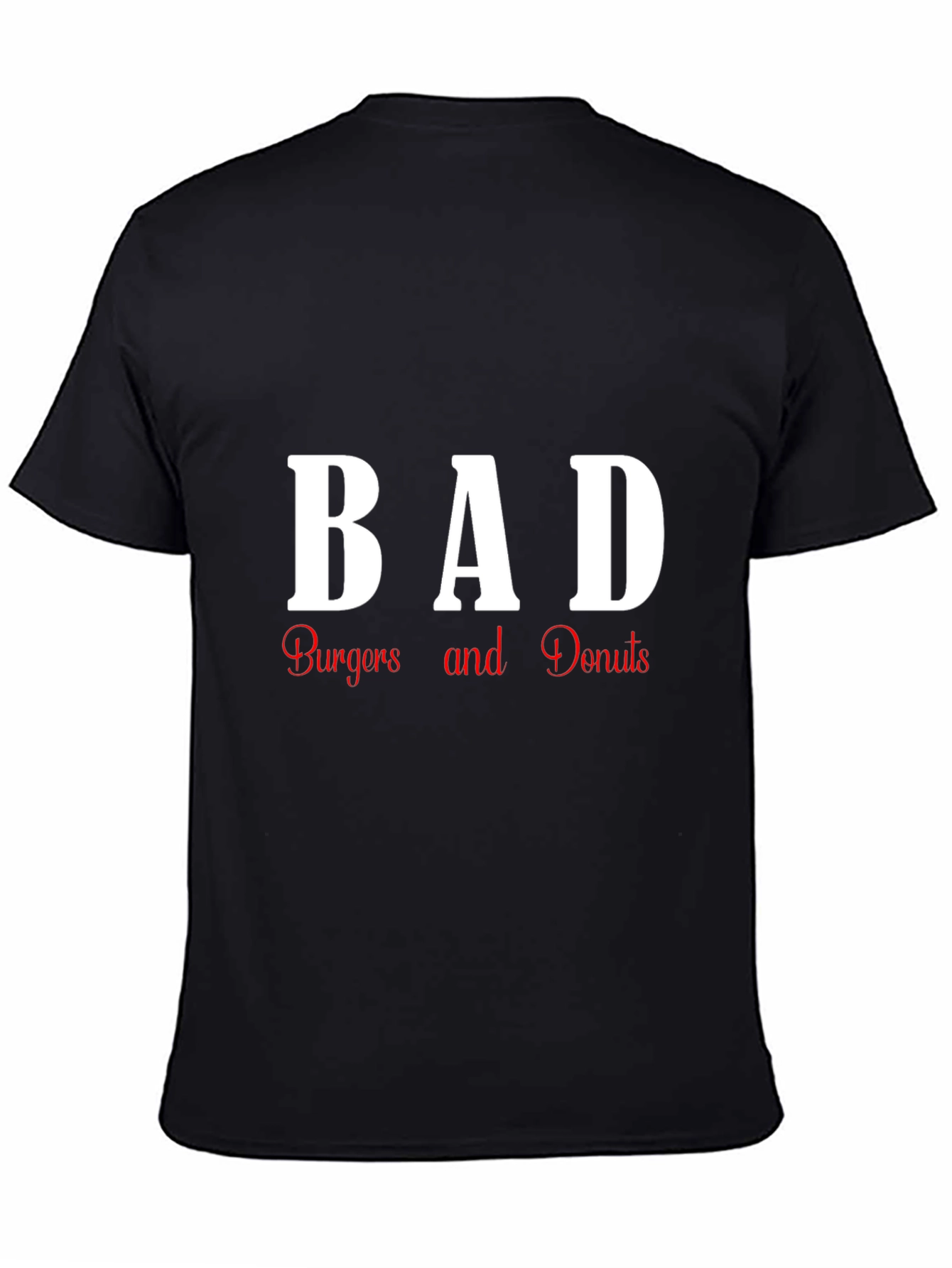 BAD Burgers and Donuts Graphic T-Shirt