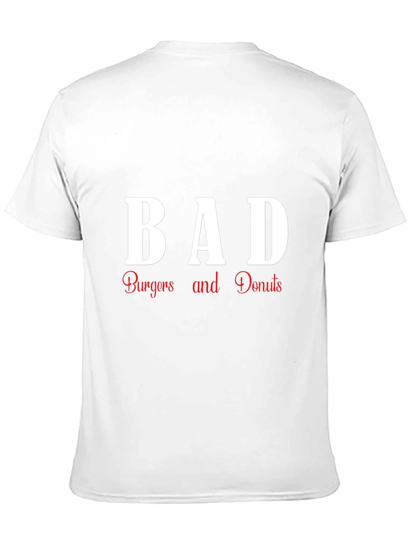 BAD Burgers and Donuts Graphic T-Shirt