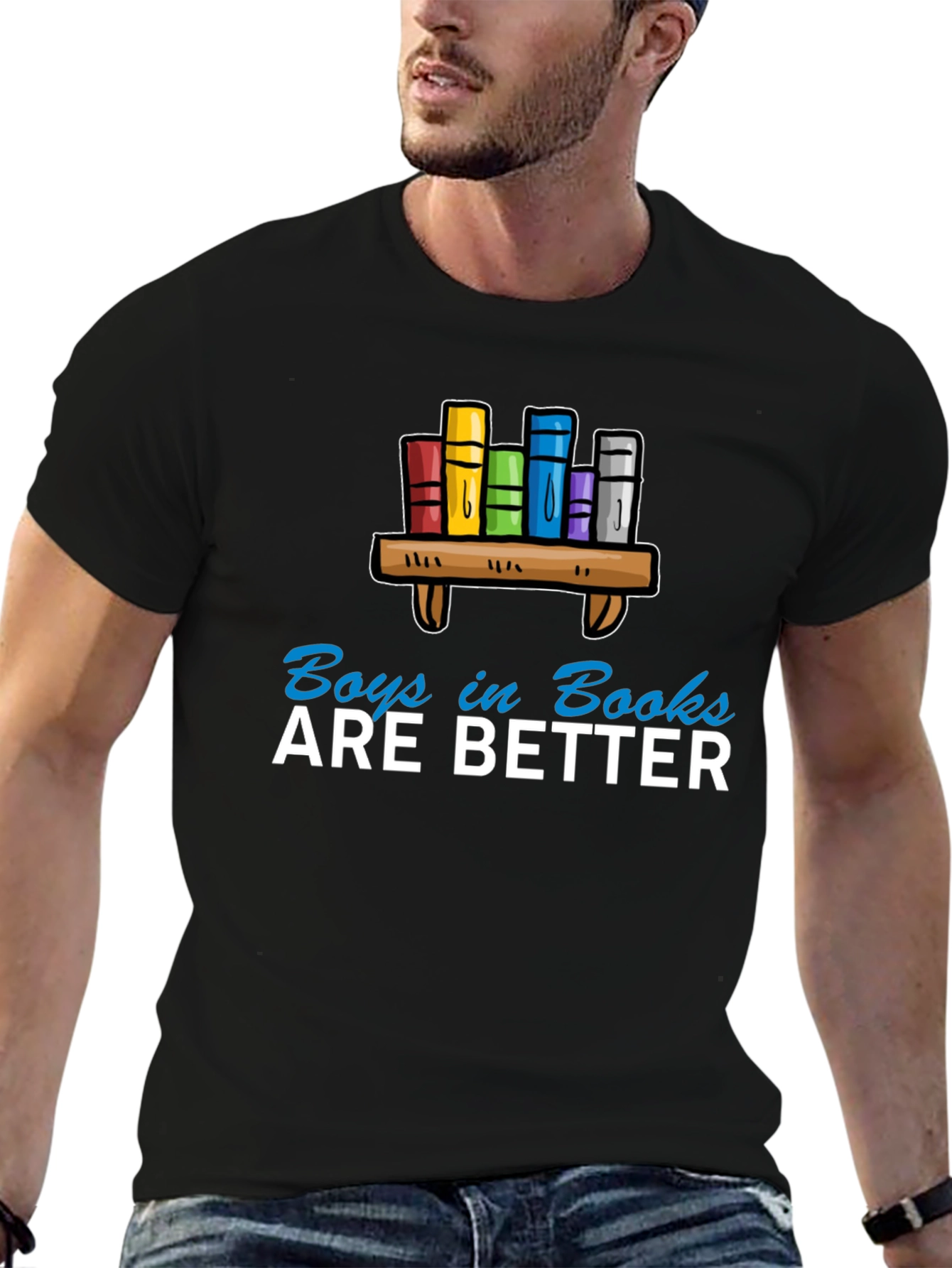 Boys in Books are Better T-Shirt