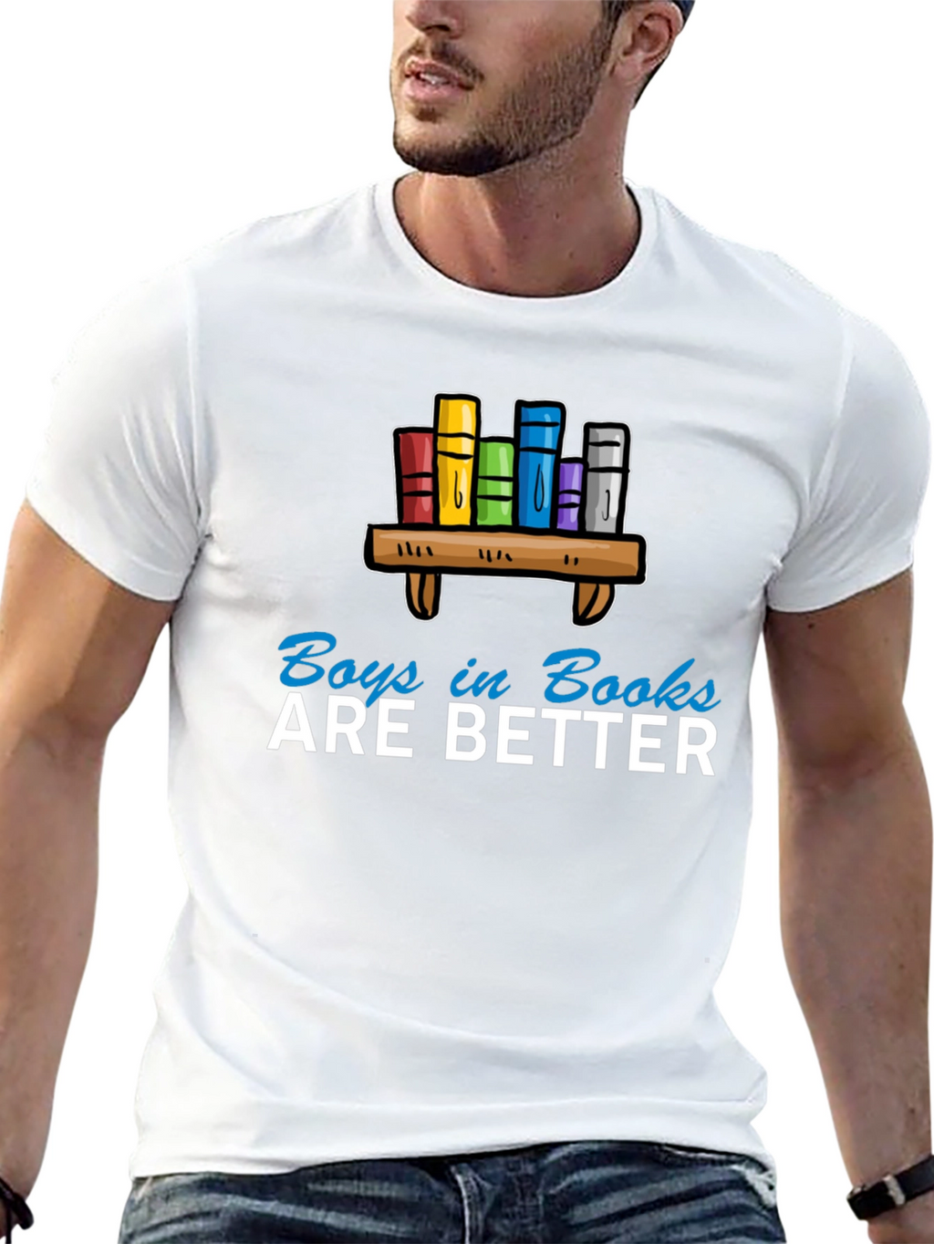 Boys in Books are Better T-Shirt