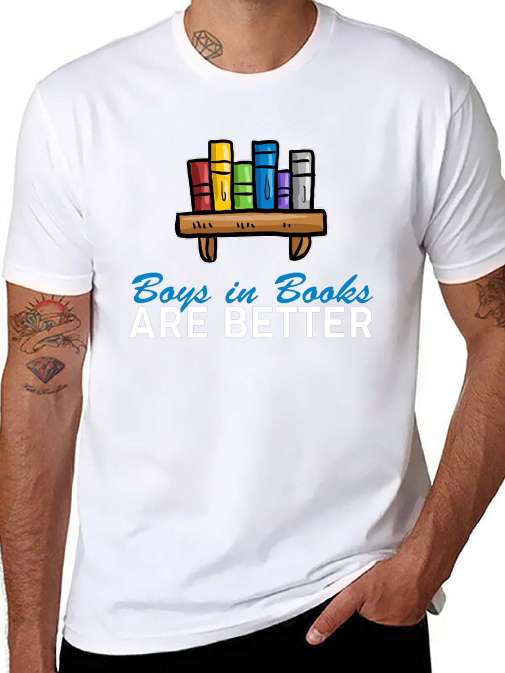 Boys in Books are Better T-Shirt