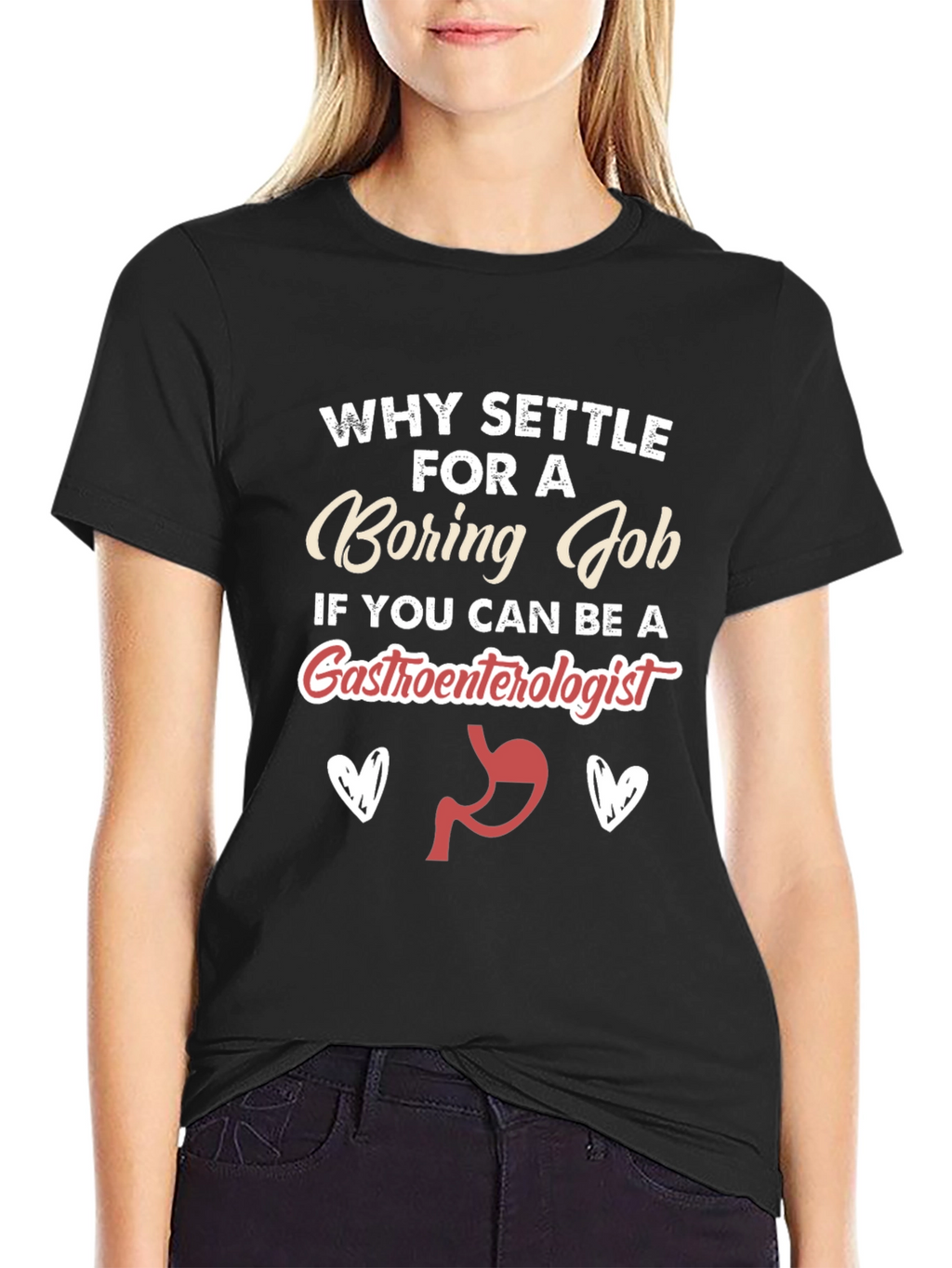 Funny Gastroenterologist T-Shirt - Boring Job Alternative