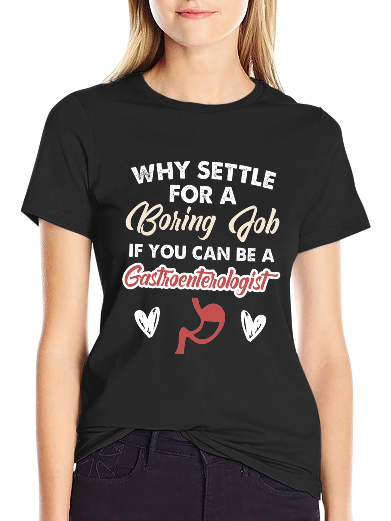 Funny Gastroenterologist T-Shirt - Boring Job Alternative