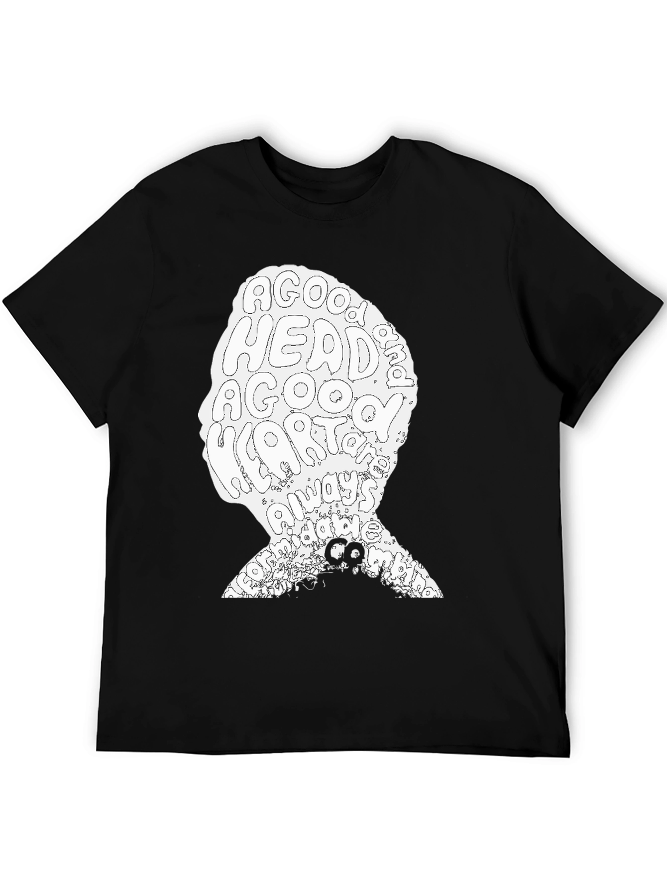 A Good Head & Heart Always Makes a Good Mans T-Shirt