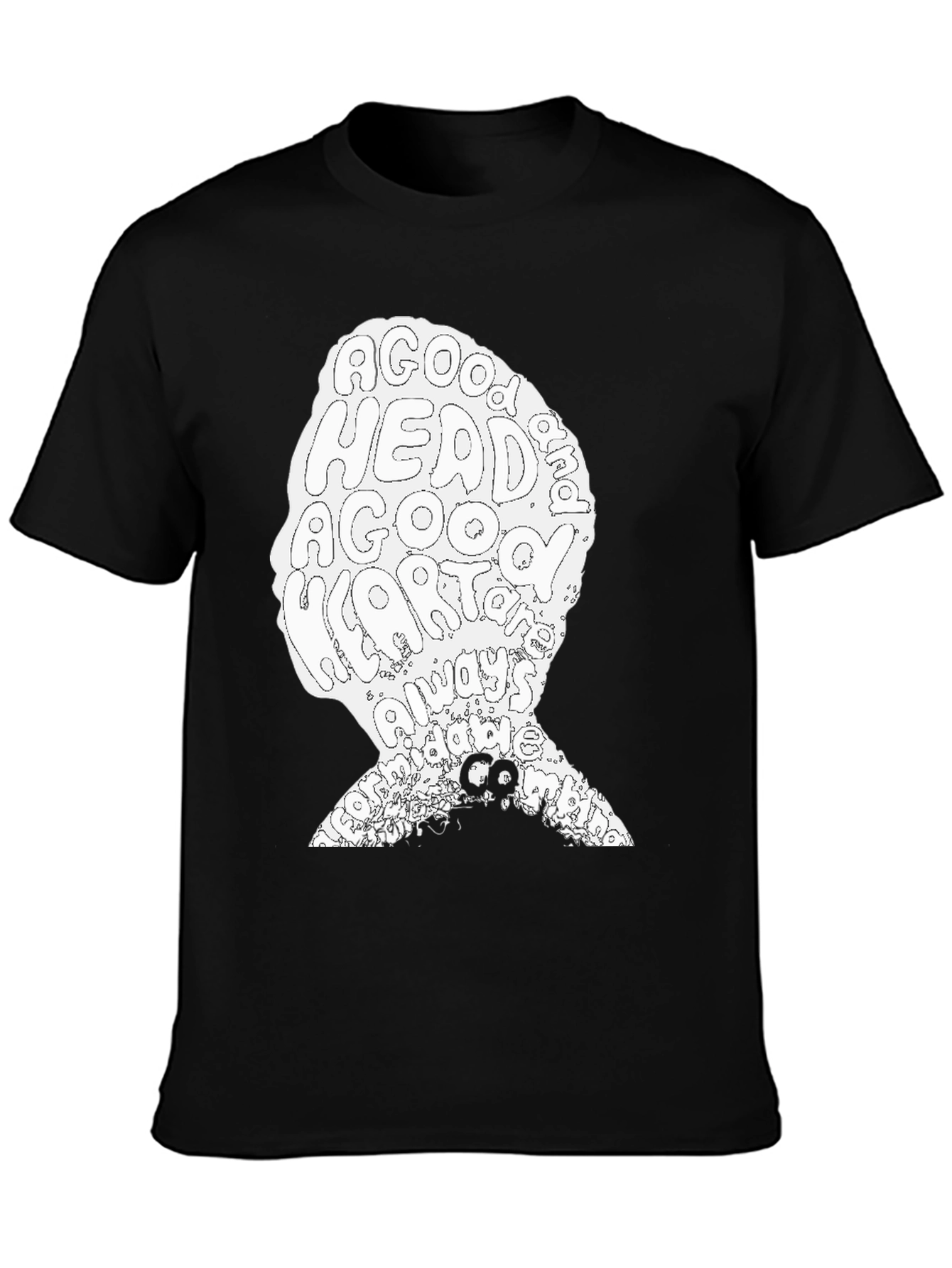 A Good Head & Heart Always Makes a Good Mans T-Shirt