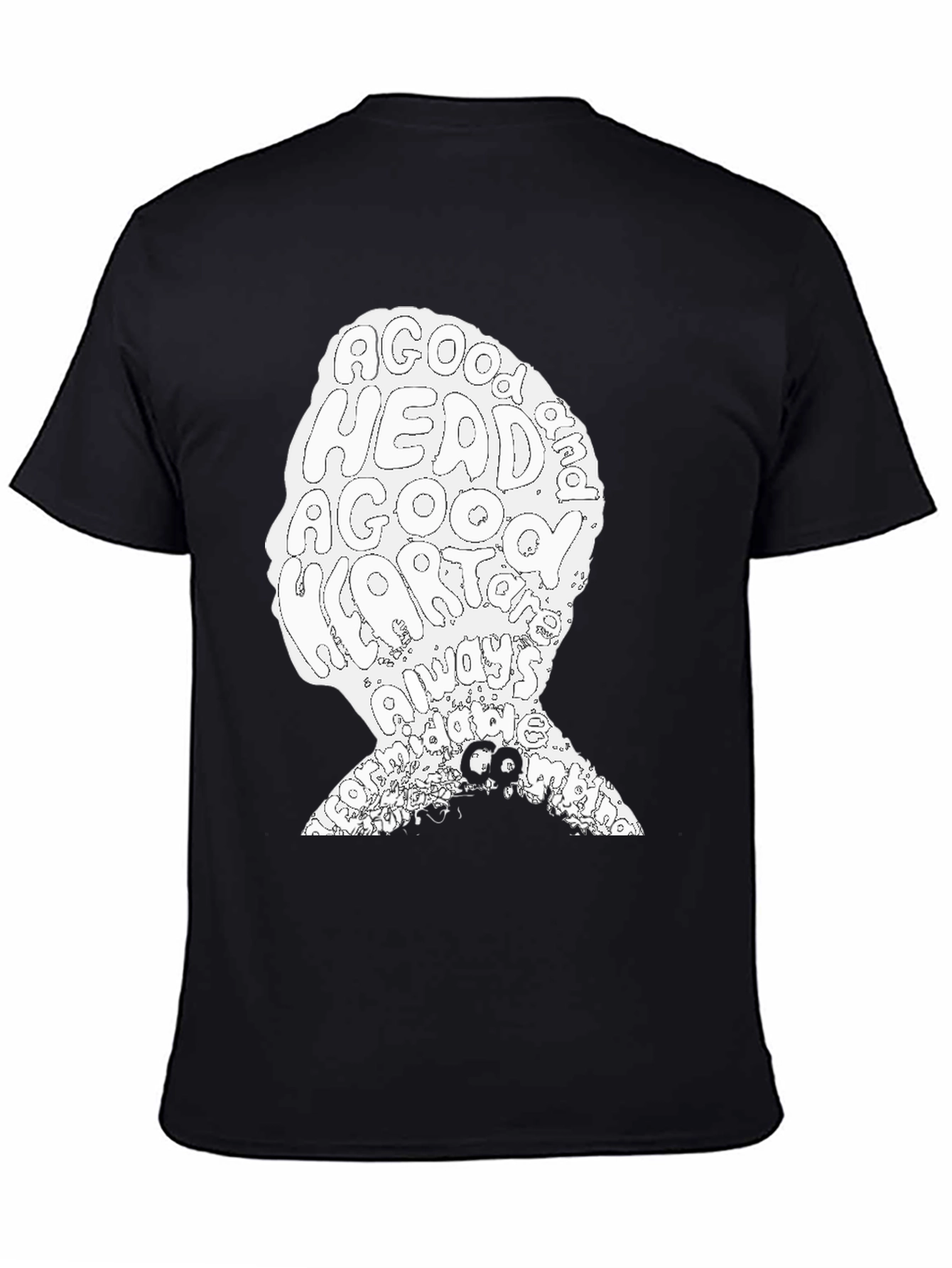 A Good Head & Heart Always Makes a Good Mans T-Shirt