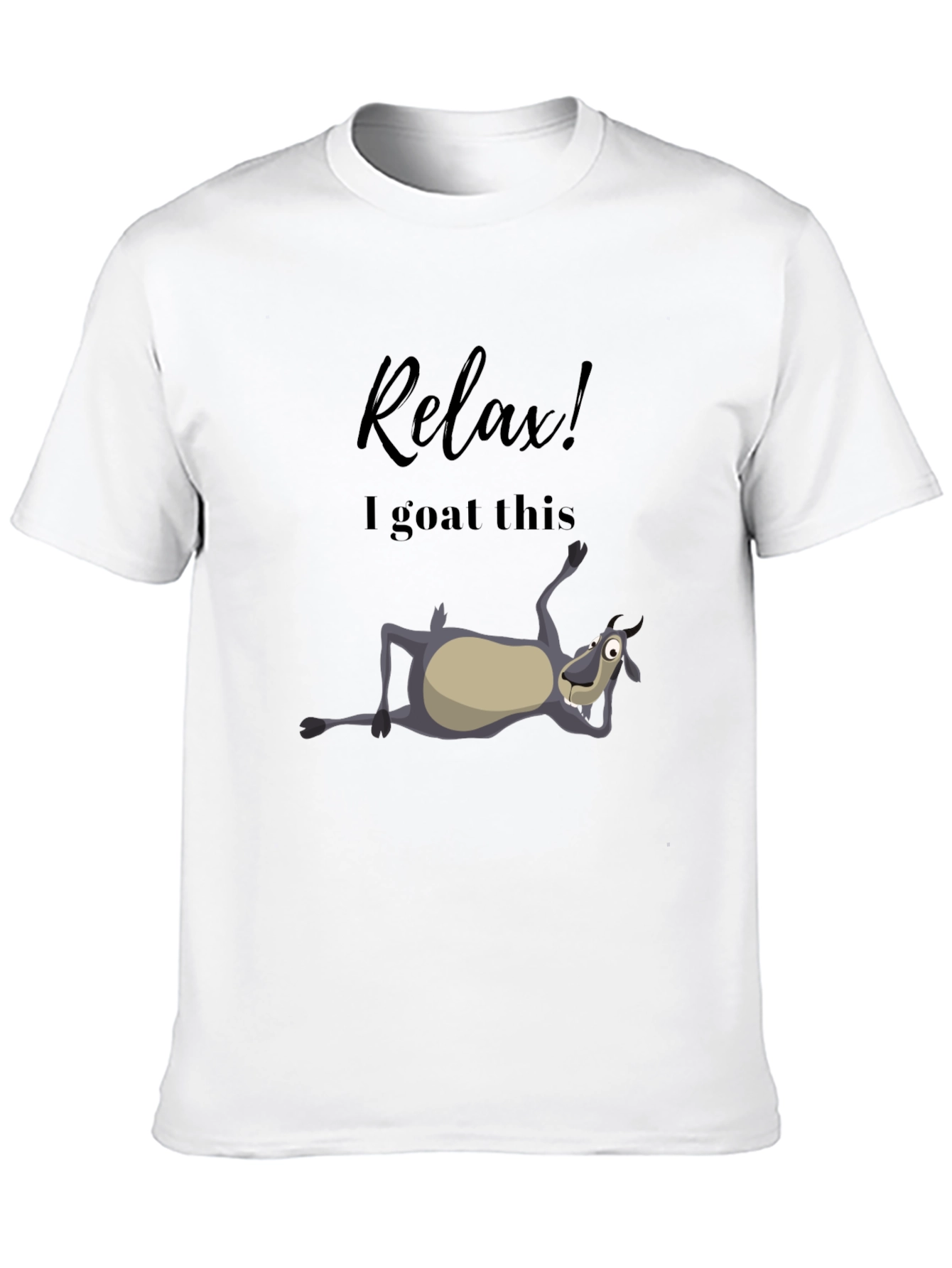 Relax! I Goat This Black T-Shirt