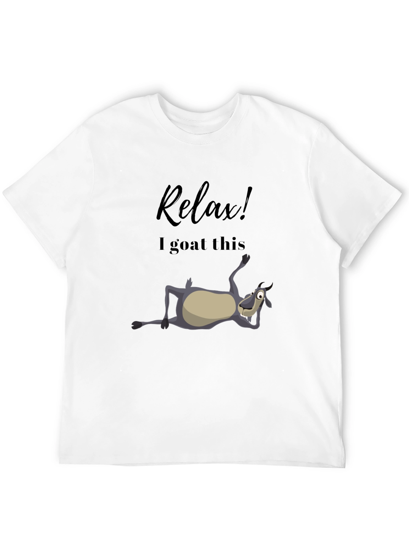 Relax! I Goat This Black T-Shirt