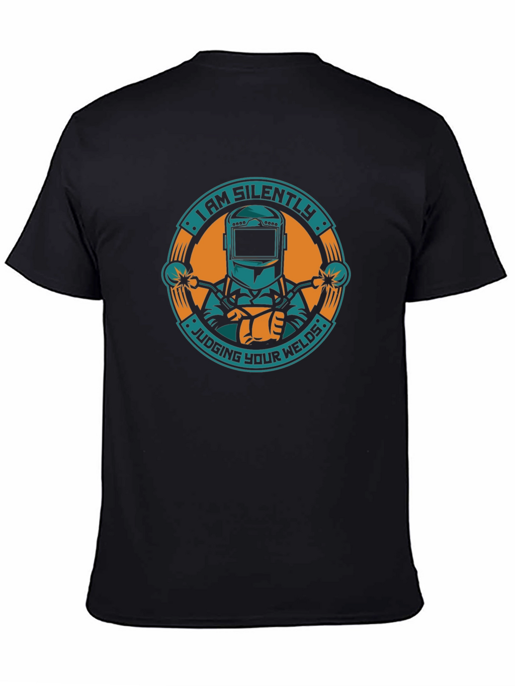 I Am Silently Judging Your Welds T-Shirt