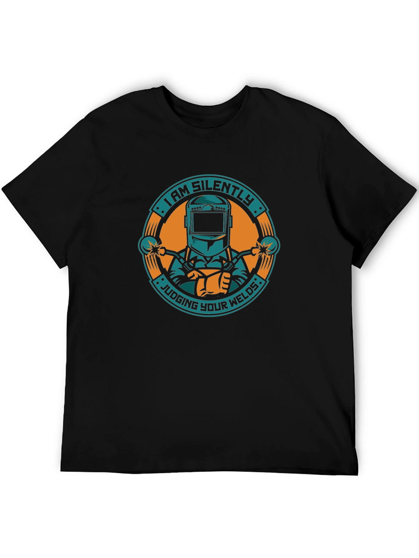 I Am Silently Judging Your Welds T-Shirt