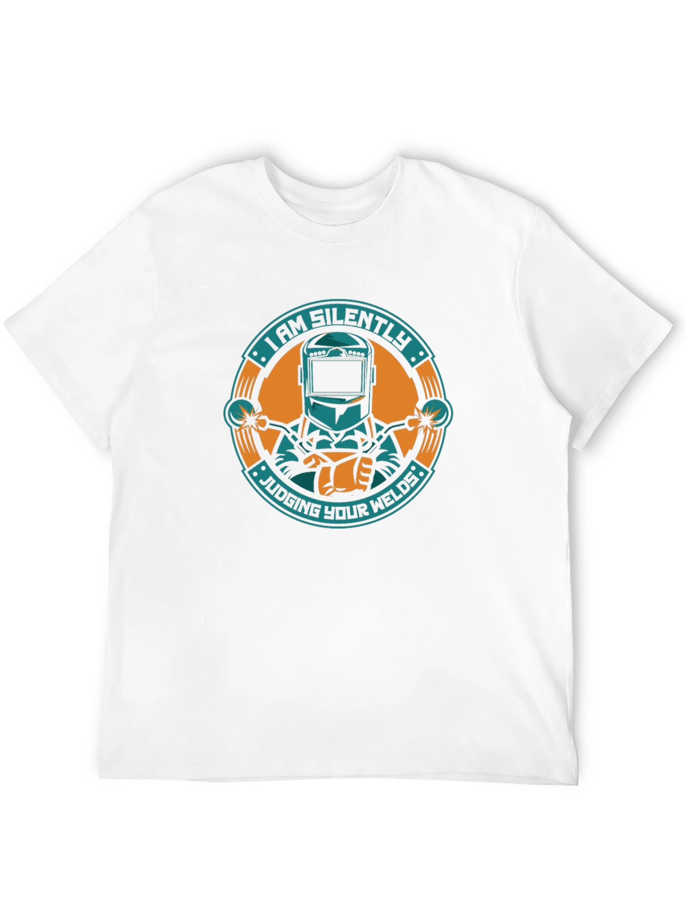 I Am Silently Judging Your Welds T-Shirt