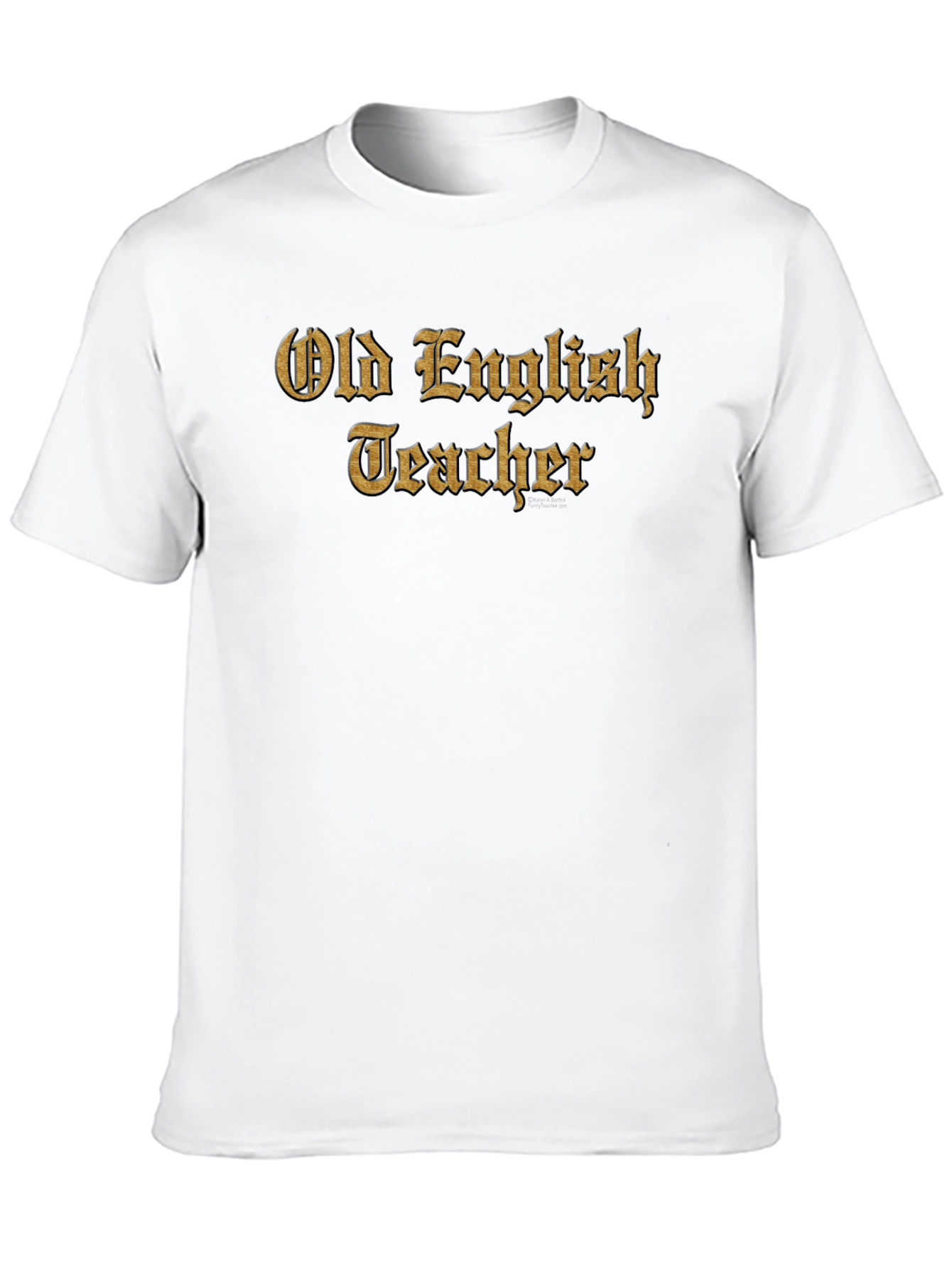 Old English Teacher T-Shirt