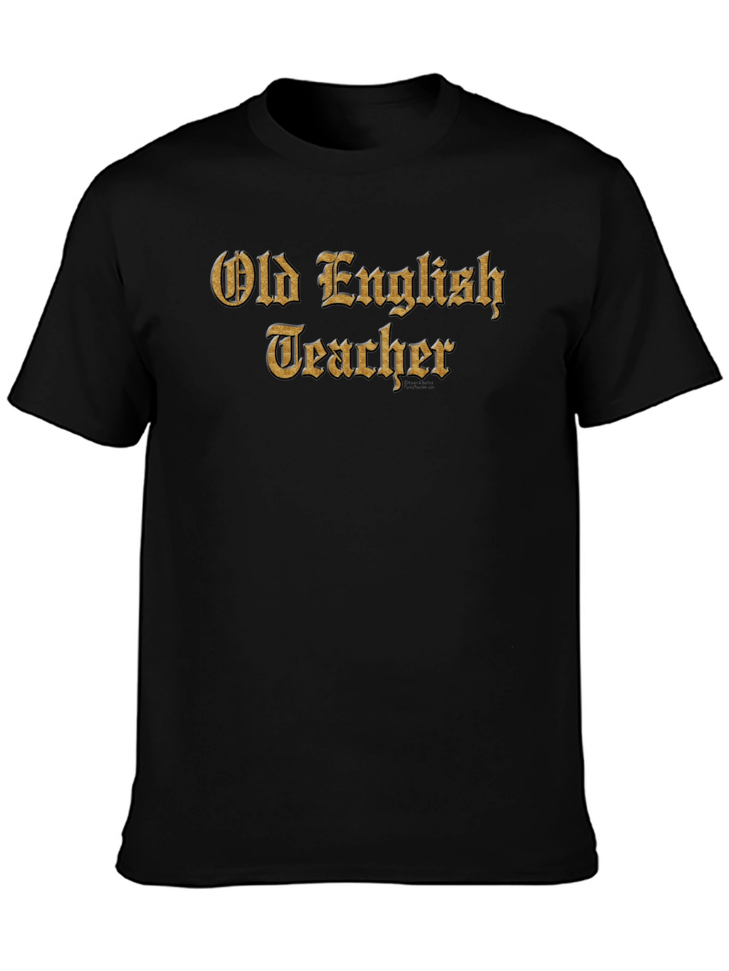 Old English Teacher T-Shirt
