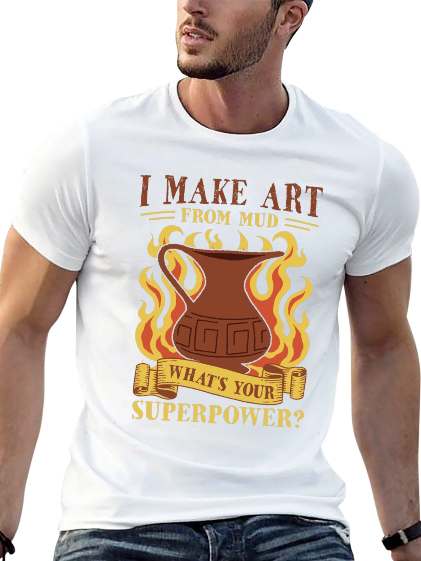 I Make Art From Mud T-Shirt - Pottery Lover