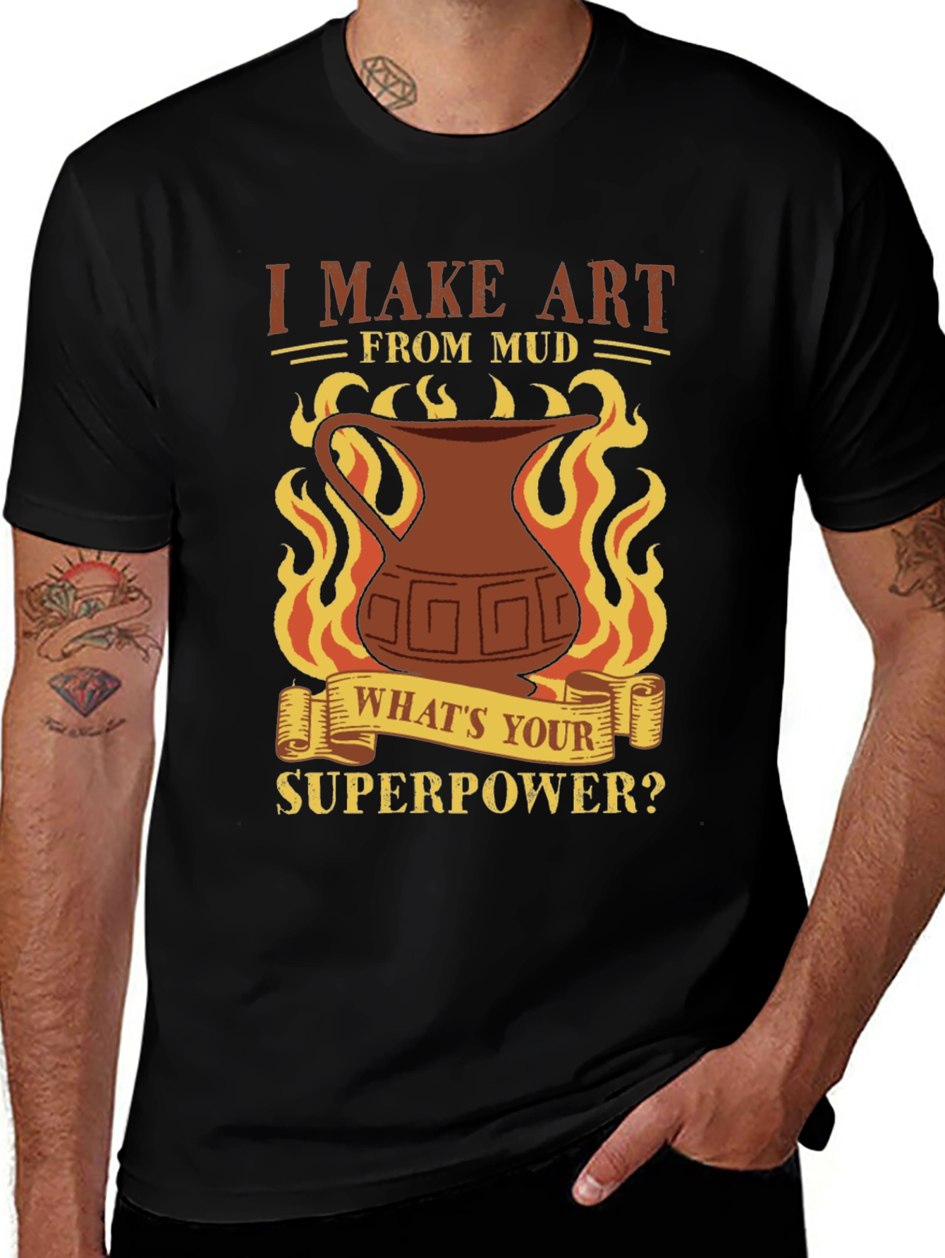 I Make Art From Mud T-Shirt - Pottery Lover