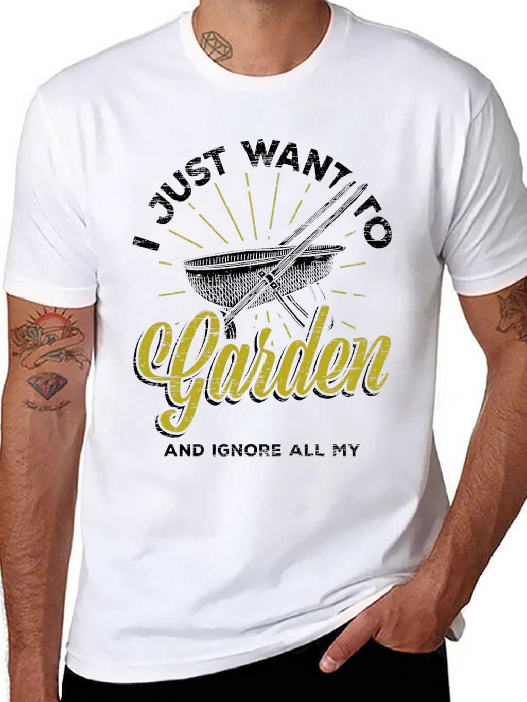 Funny Gardening T-Shirt - I Just Want To Garden