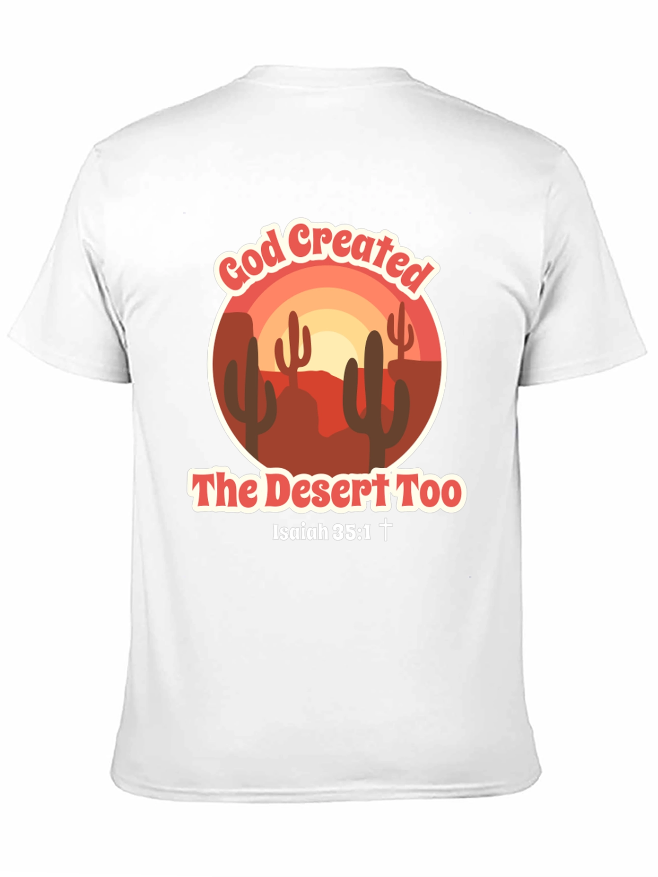 God Created the Desert Tee - Isaiah 35:1
