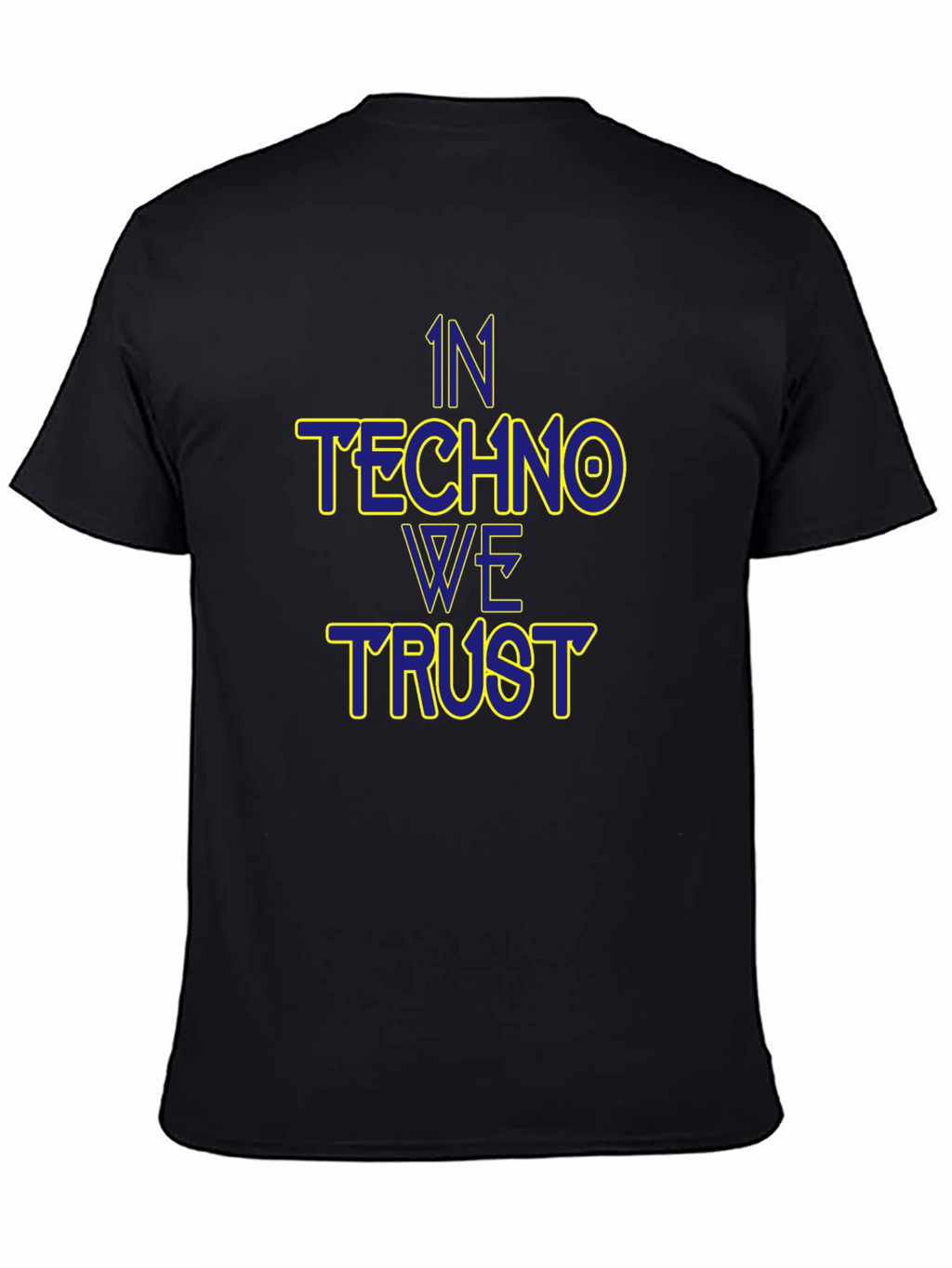 In Techno We Trust Black T-Shirt