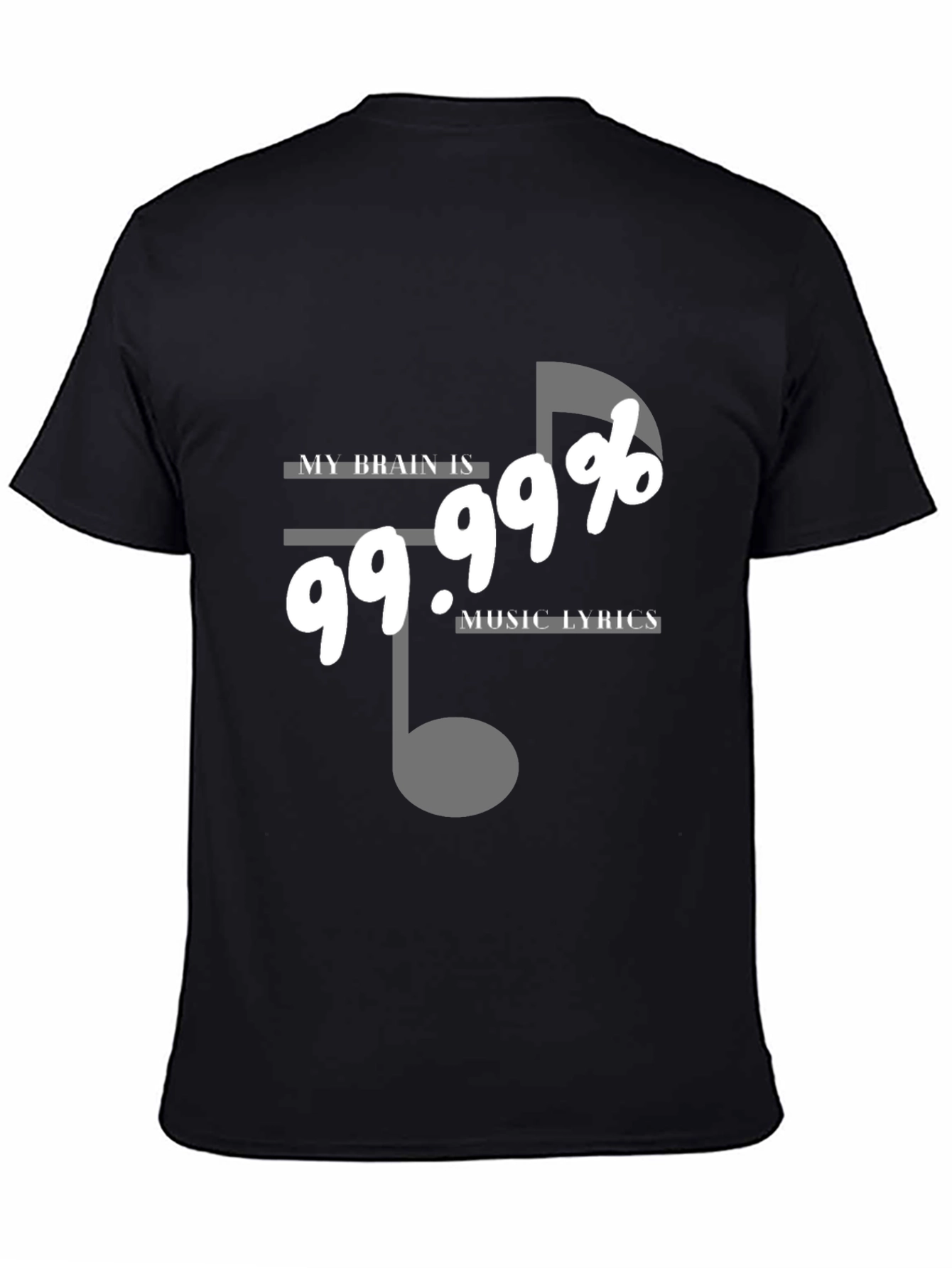 My Brain Is 99.99% Music Lyrics T-Shirt