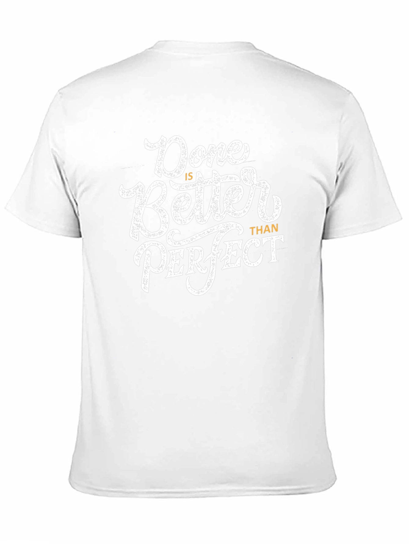 Done is Better Than Perfect Graphic Tee