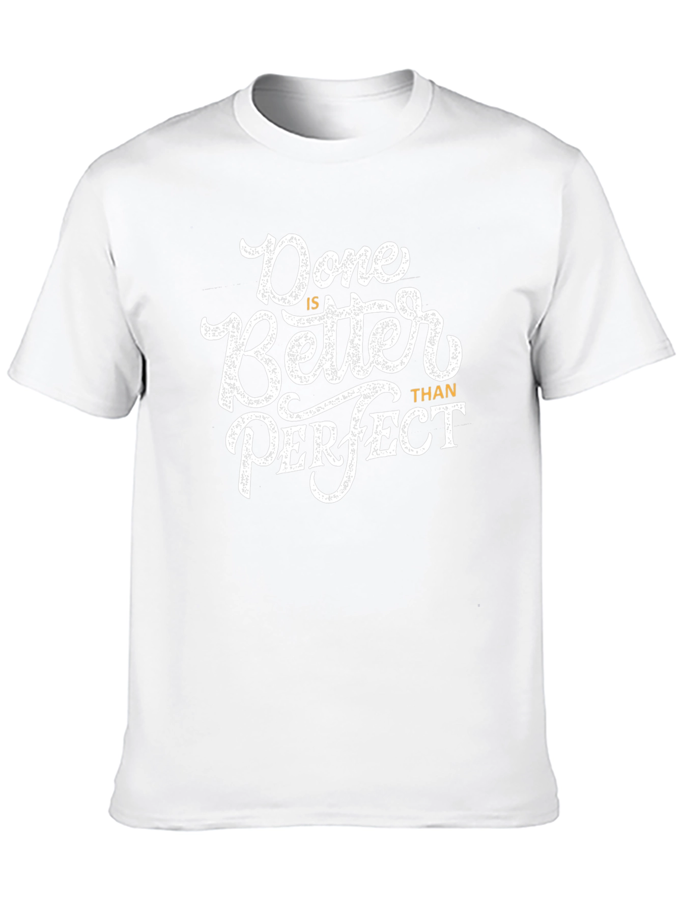 Done is Better Than Perfect Graphic Tee