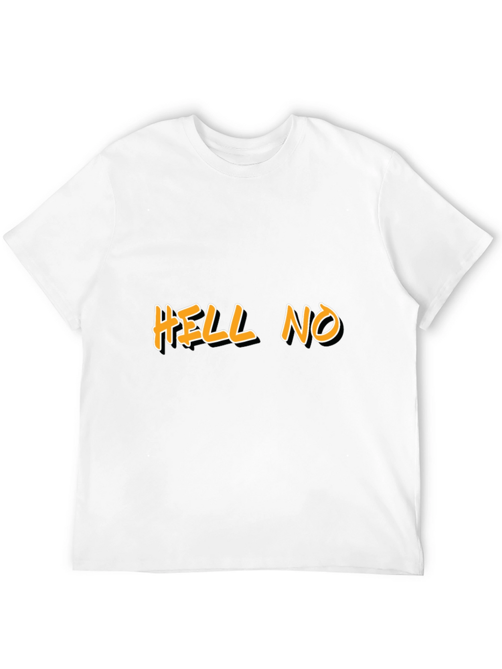 HELL NO Graphic Tee - Bold Statement Shirt