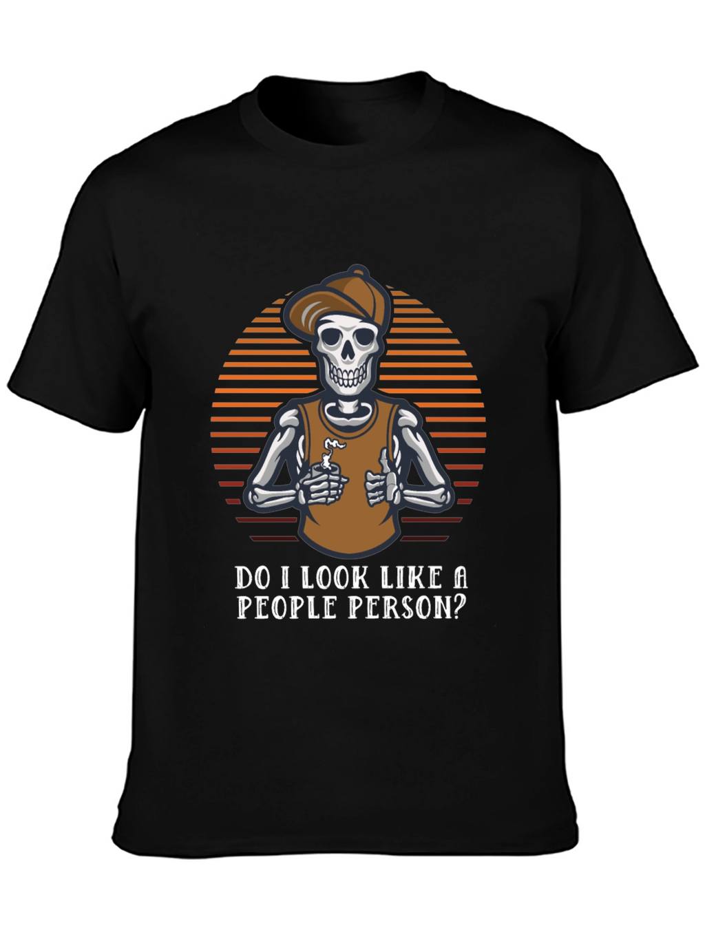 Sarcastic Skeleton T-Shirt - Not a People Person