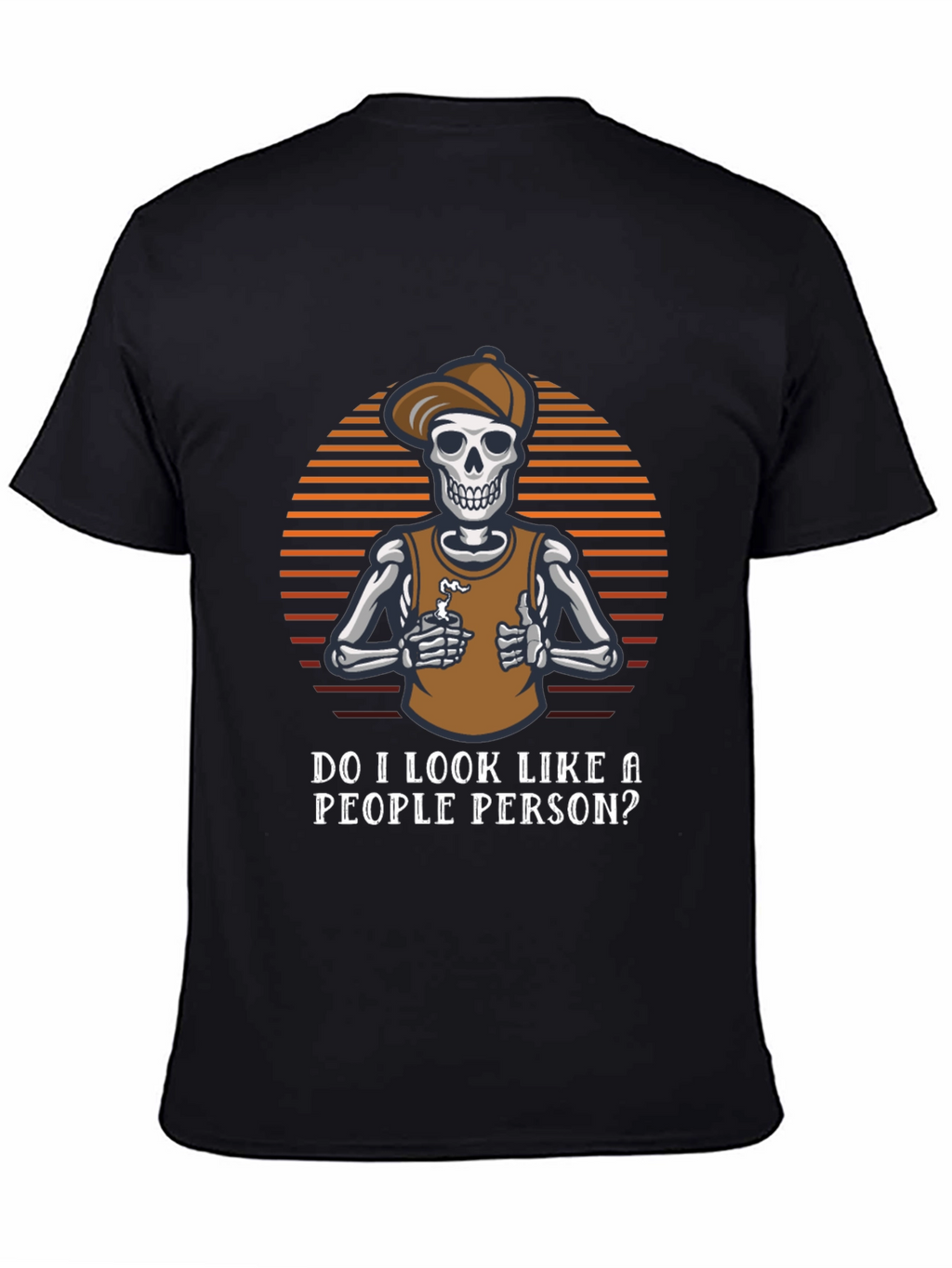Sarcastic Skeleton T-Shirt - Not a People Person