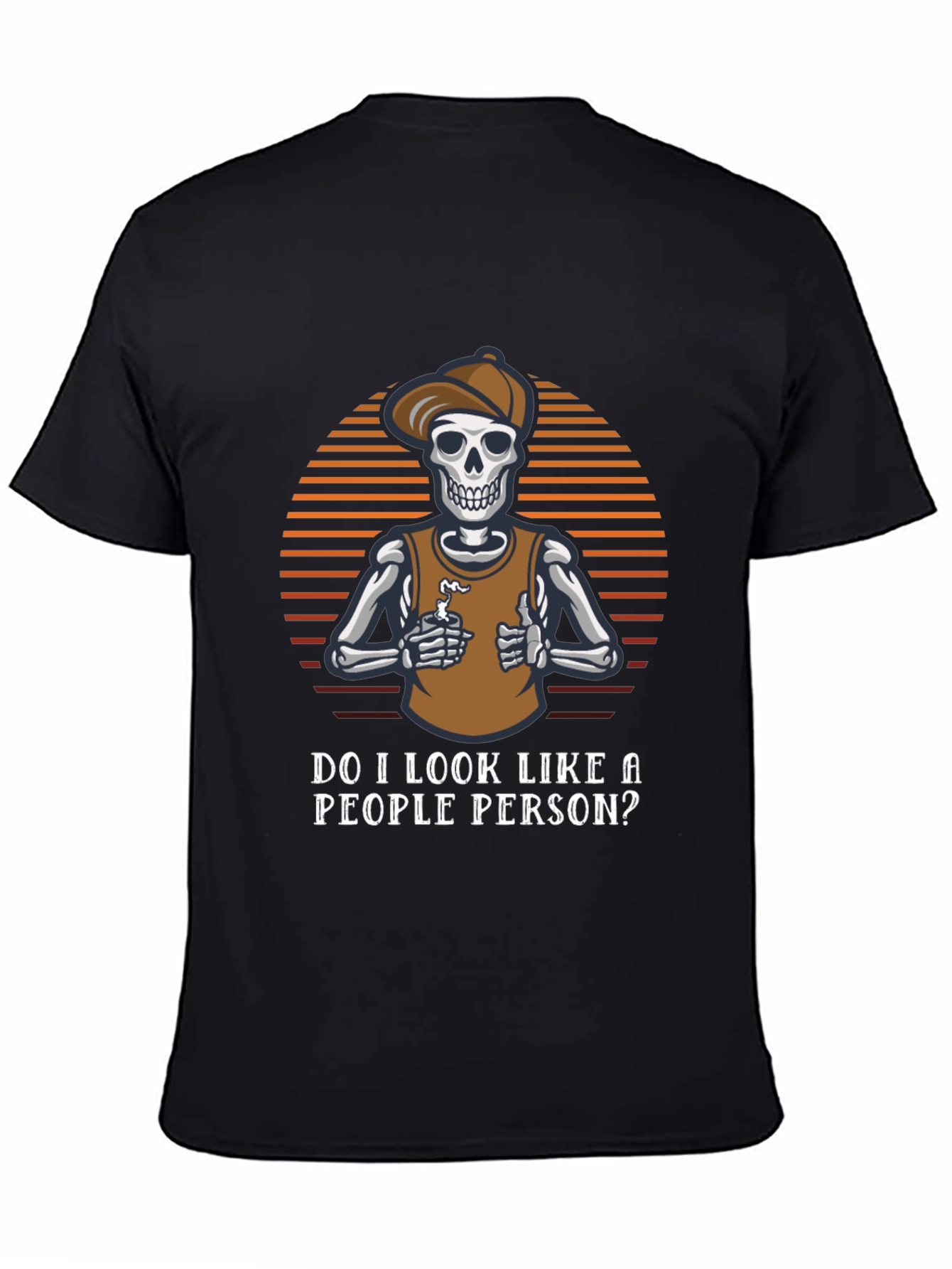 Sarcastic Skeleton T-Shirt - Not a People Person
