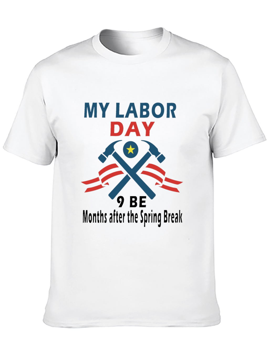 My Labor Day Graphic T-Shirt