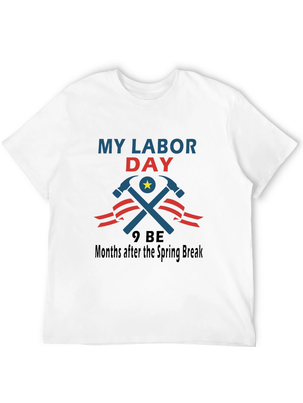 My Labor Day Graphic T-Shirt