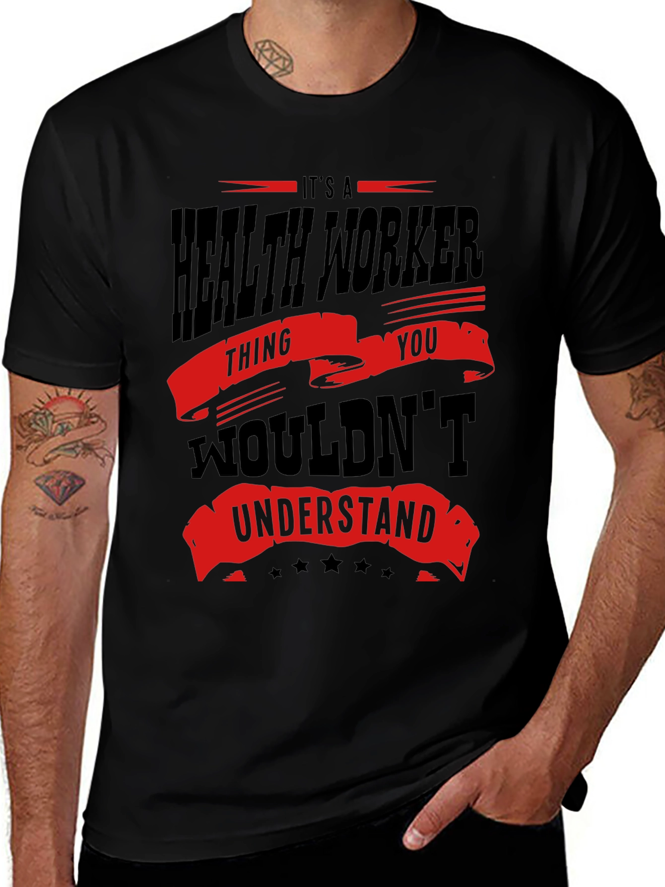 Health Worker T-Shirt - You Wouldnt Understand Tee