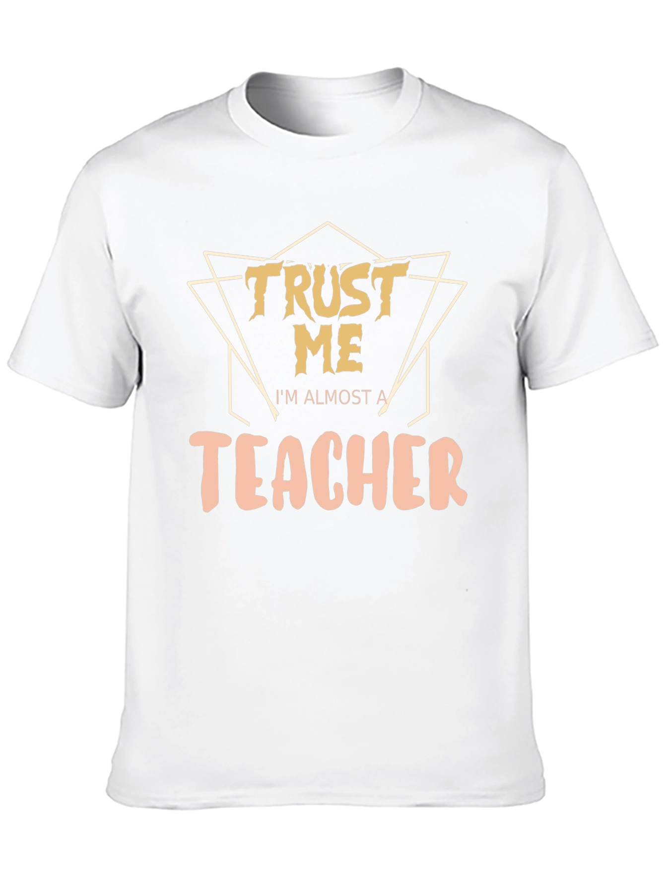 Trust Me Im Almost a Teacher Graphic Tee
