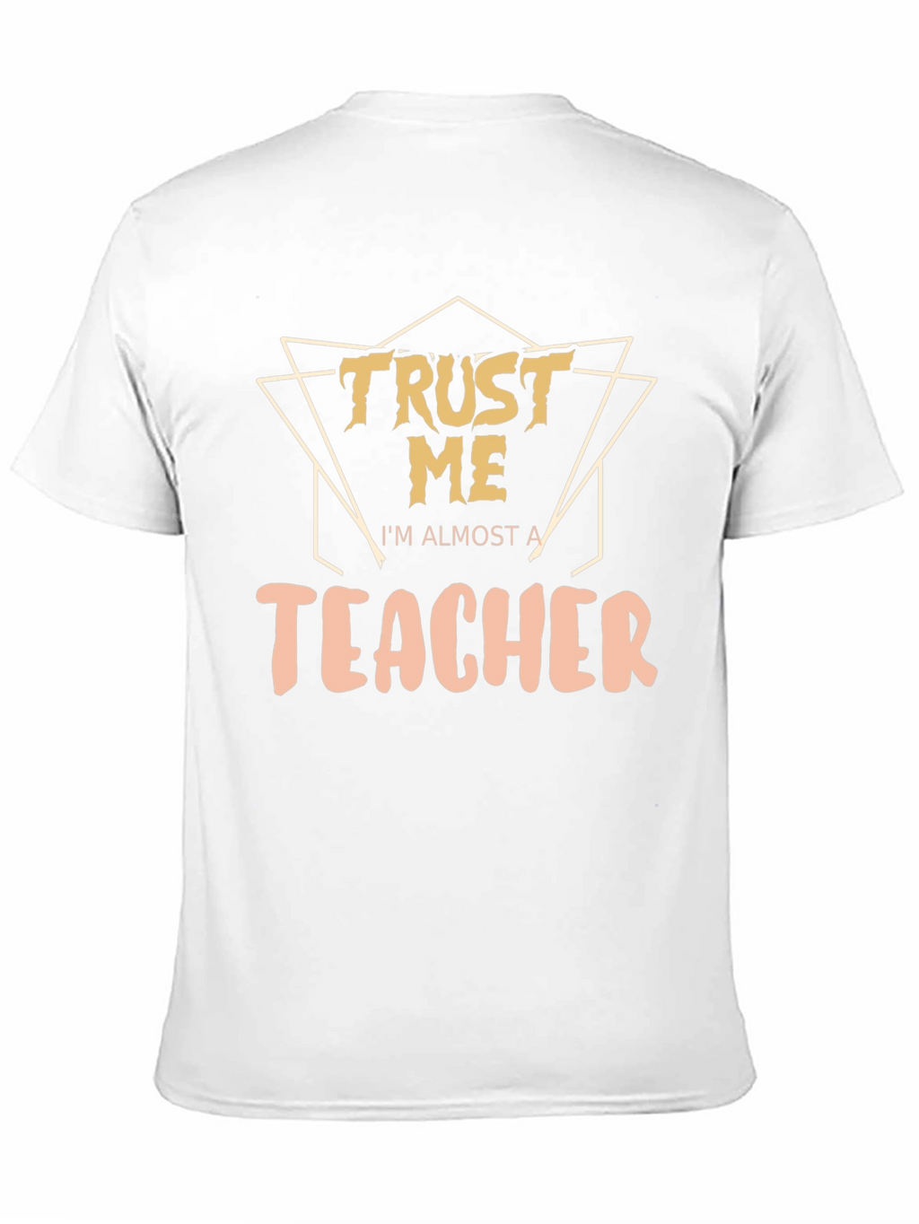 Trust Me Im Almost a Teacher Graphic Tee